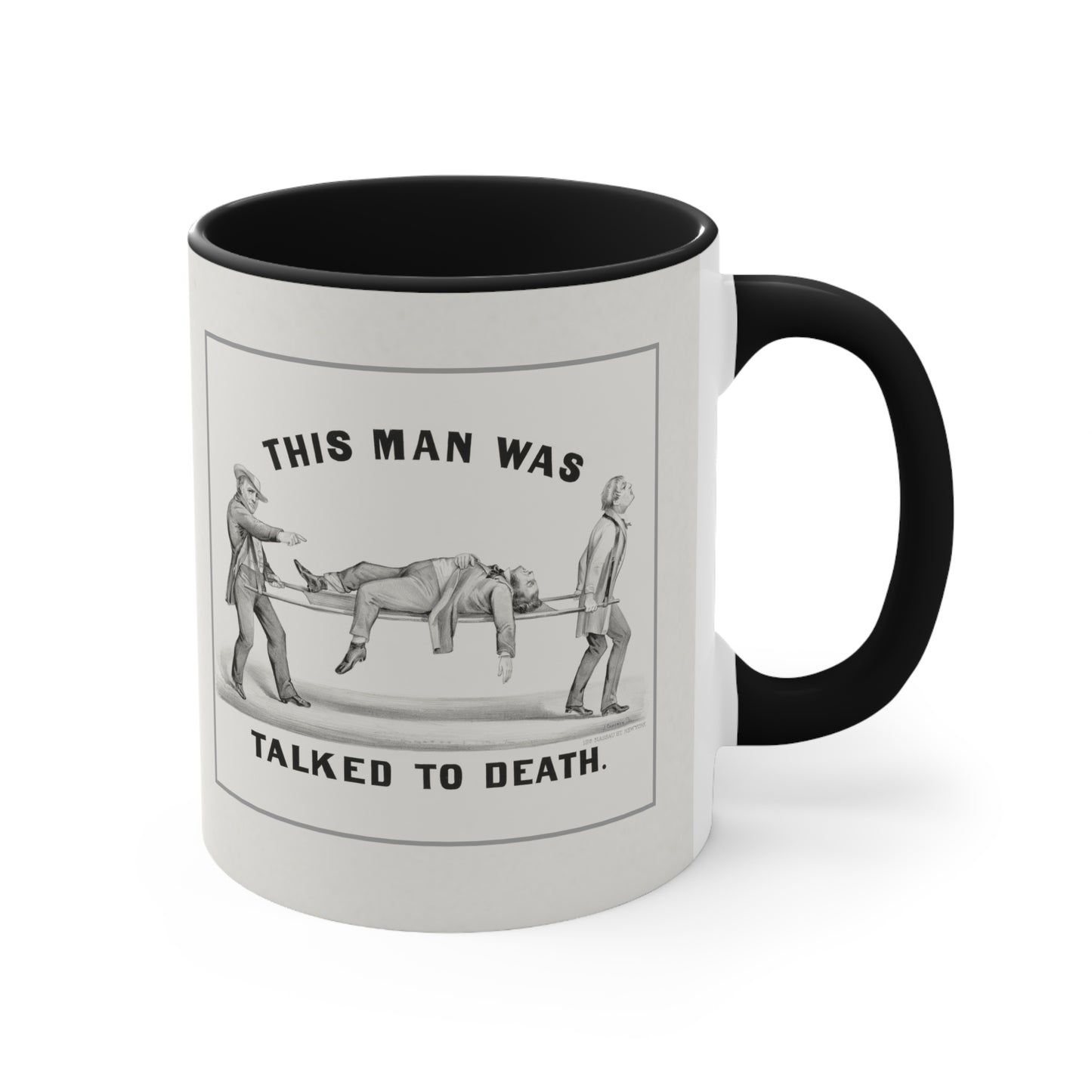 Ceramic mug featuring the funny "Talked to Death" design, perfect for coffee lovers