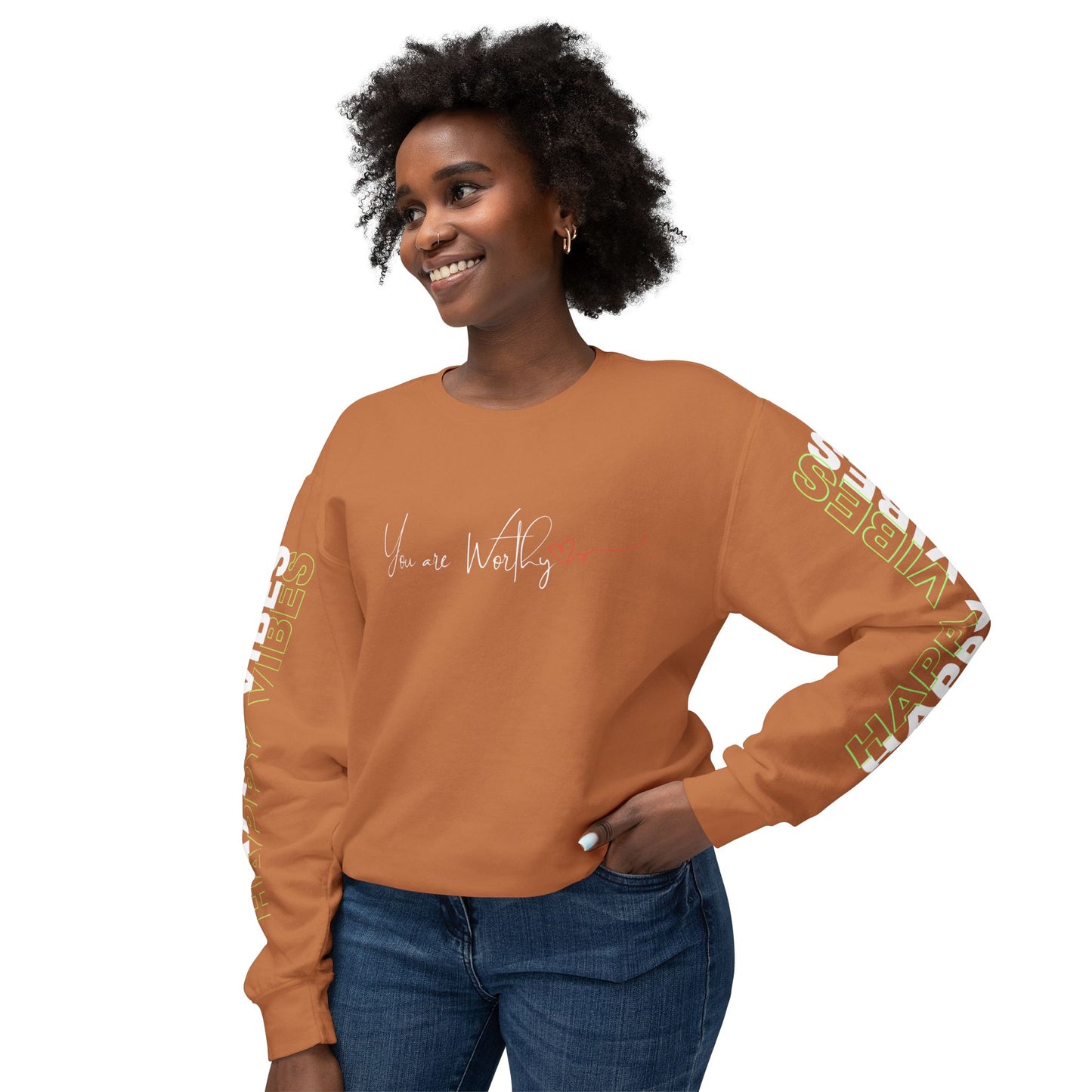 Woman wearing the Happy Vibes Unisex Sweatshirt with "You Are Worthy" text on front and "Happy Vibes" on sleeves. Yam Color