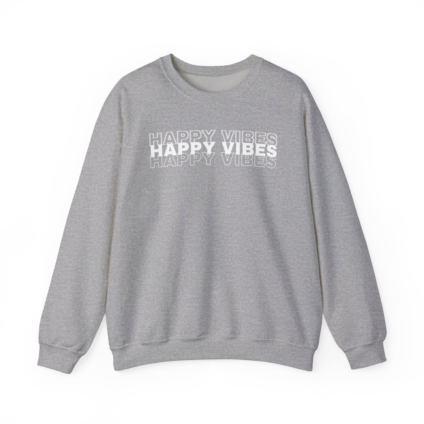 Happy Vibes Sweatshirt - Unisex Cozy Motivational Crewneck
