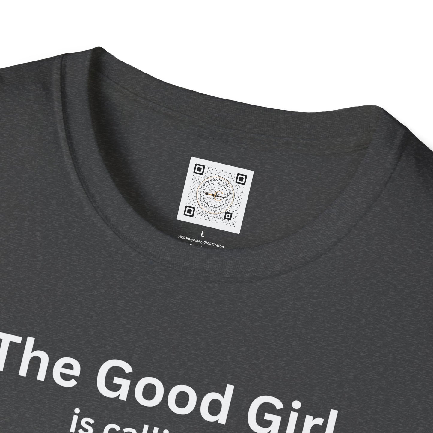 The Good Girl is Calling... And I Must Cuddle! Dog Lover T-Shirt