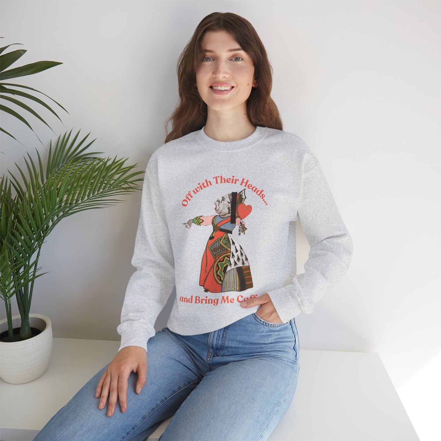 Queen of Hearts Coffee Sweatshirt | Funny Coffee Lover Sweater | Vintage-Inspired Off with Their Heads Sweatshirt