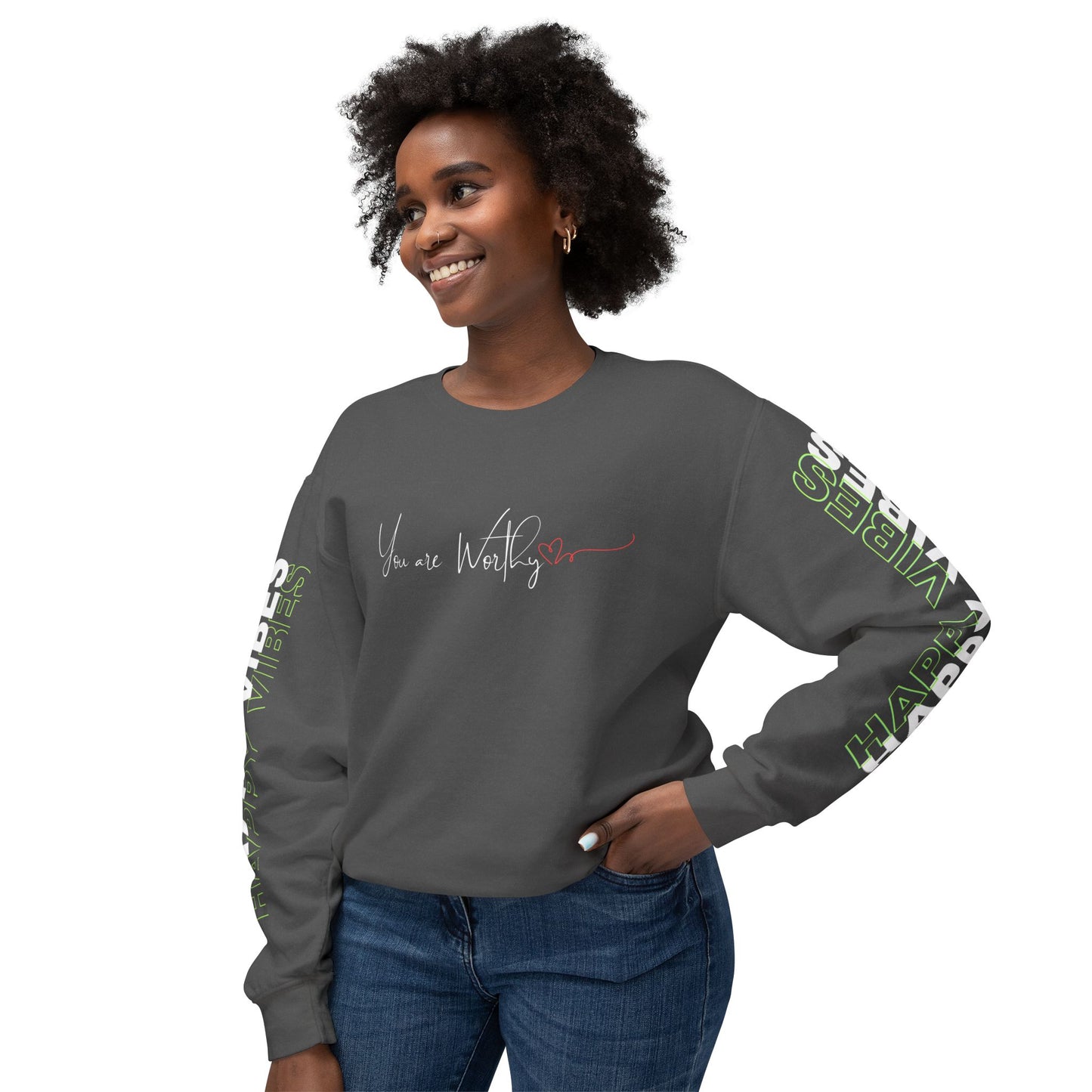Woman wearing the Happy Vibes Unisex Sweatshirt with "You Are Worthy" text on front and "Happy Vibes" on sleeves. Pepper Color