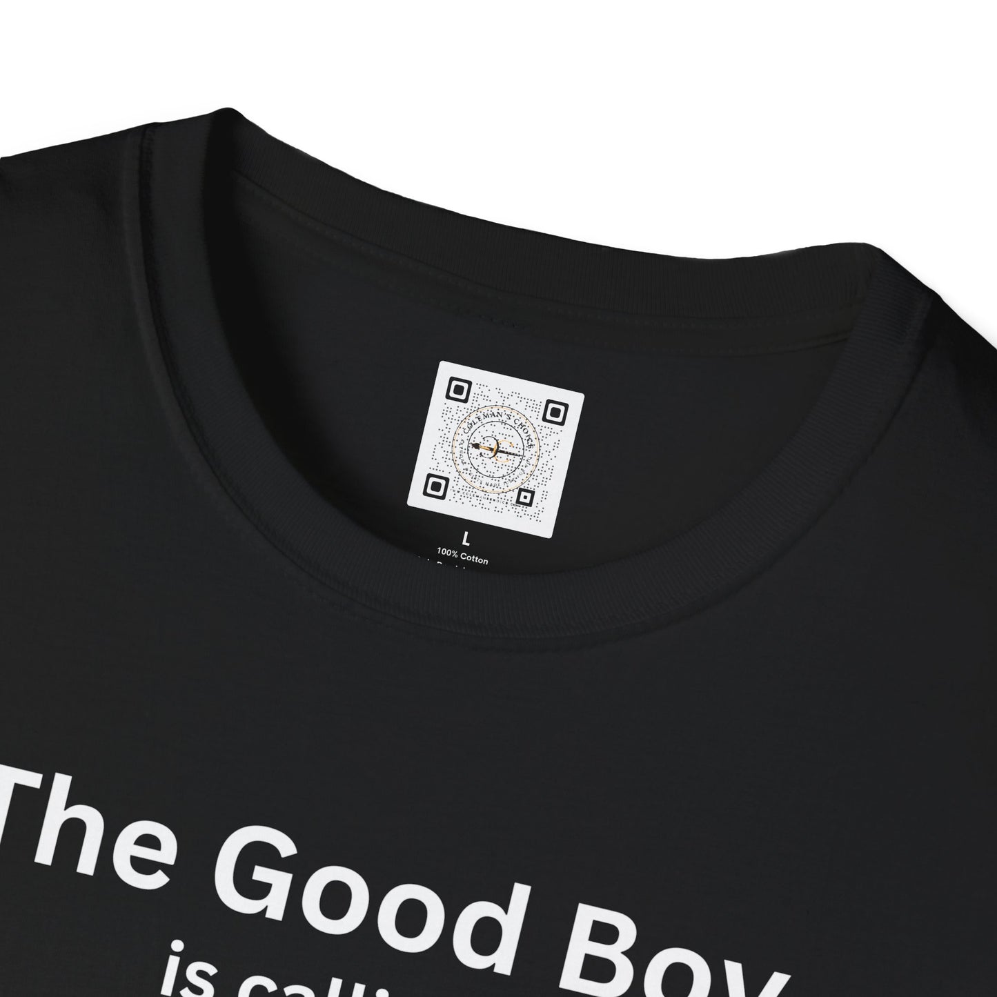The Good Boy is Calling... And I Must Cuddle! Dog Lover T-Shirt