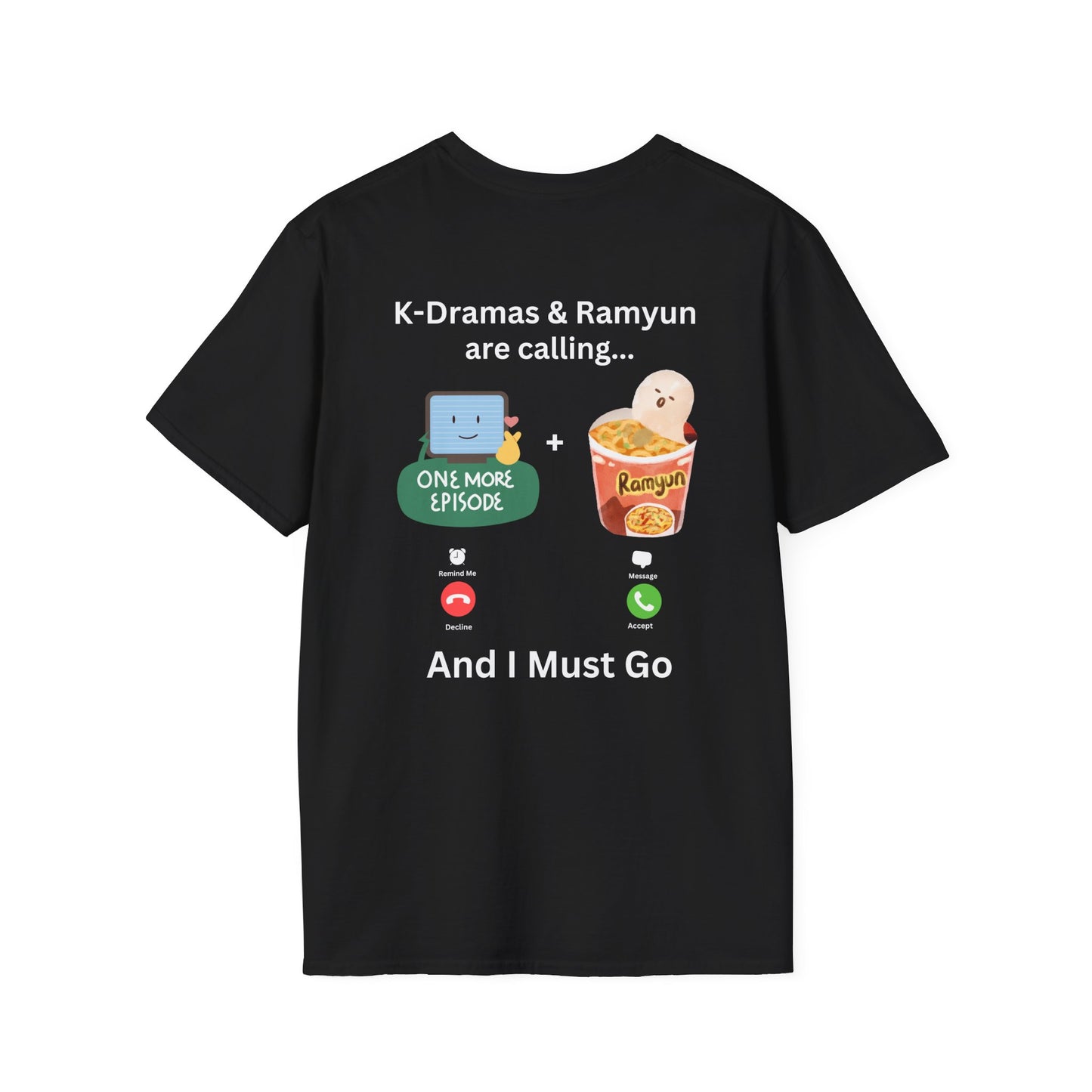 K-Dramas and Ramyun are Calling T-Shirt – Fun South Korean Culture Tee | S-5XL
