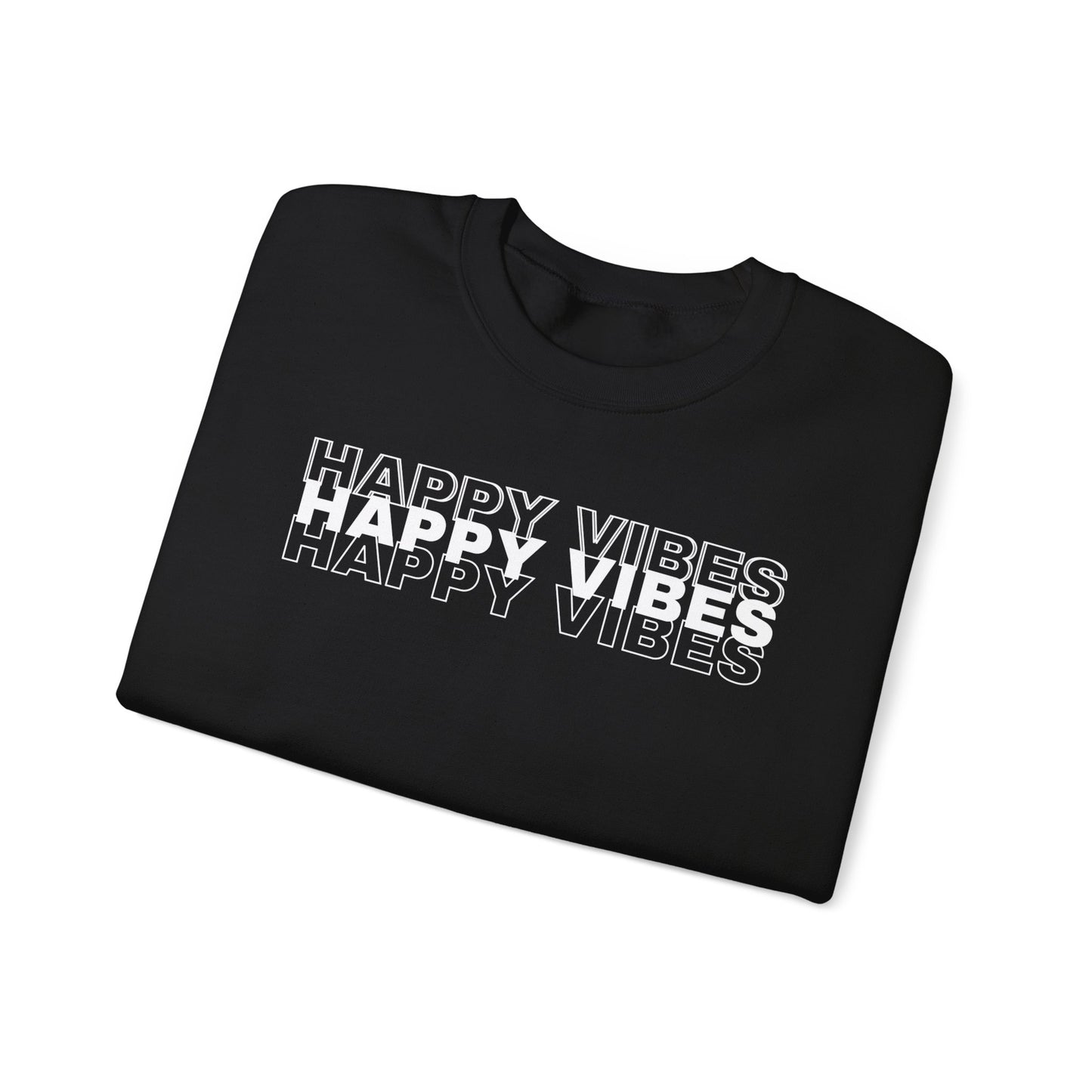 Happy Vibes Sweatshirt - Unisex Cozy Motivational Crewneck
