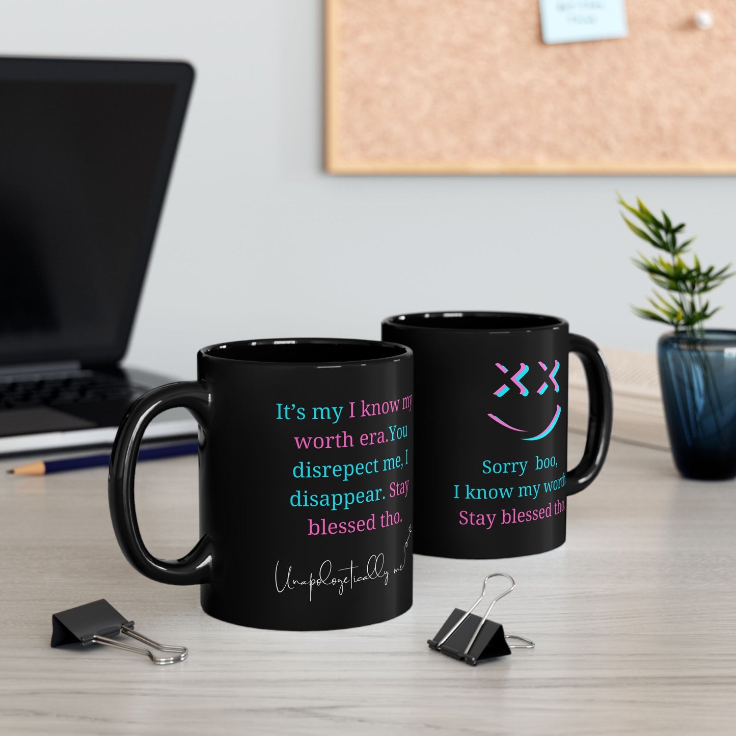"Unapologetically Me" 11oz/15oz Coffee Mug - Motivational, Know Your Worth Mug