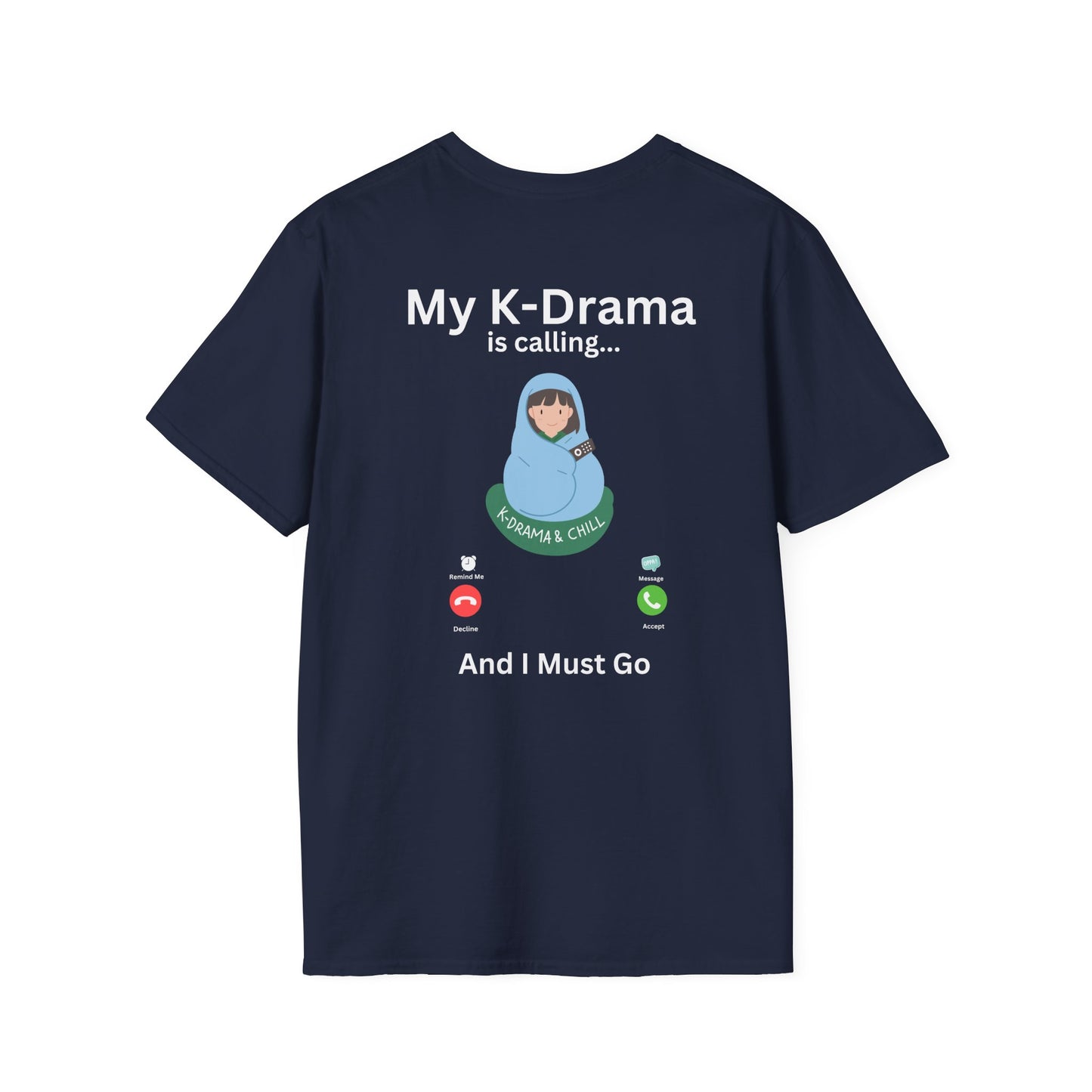 My K-Drama is Calling T-Shirt – Fun South Korean Culture Tee | S-5XL