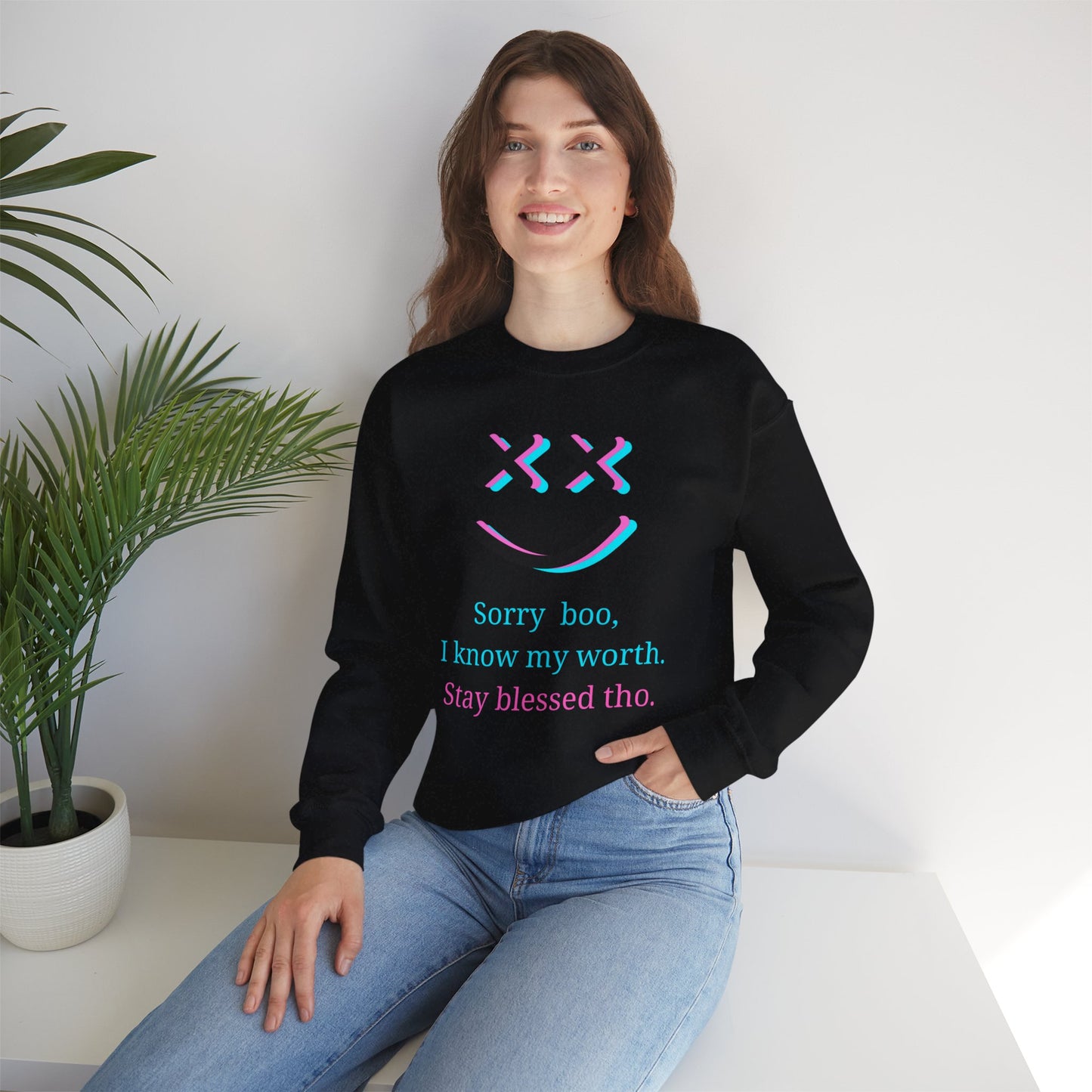 "Sorry Boo, I Know My Worth" Motivational Sweatshirt - Unapologetically Me Crewneck