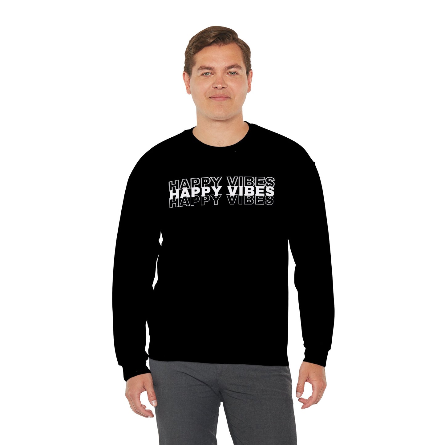 Happy Vibes Sweatshirt - Unisex Cozy Motivational Crewneck