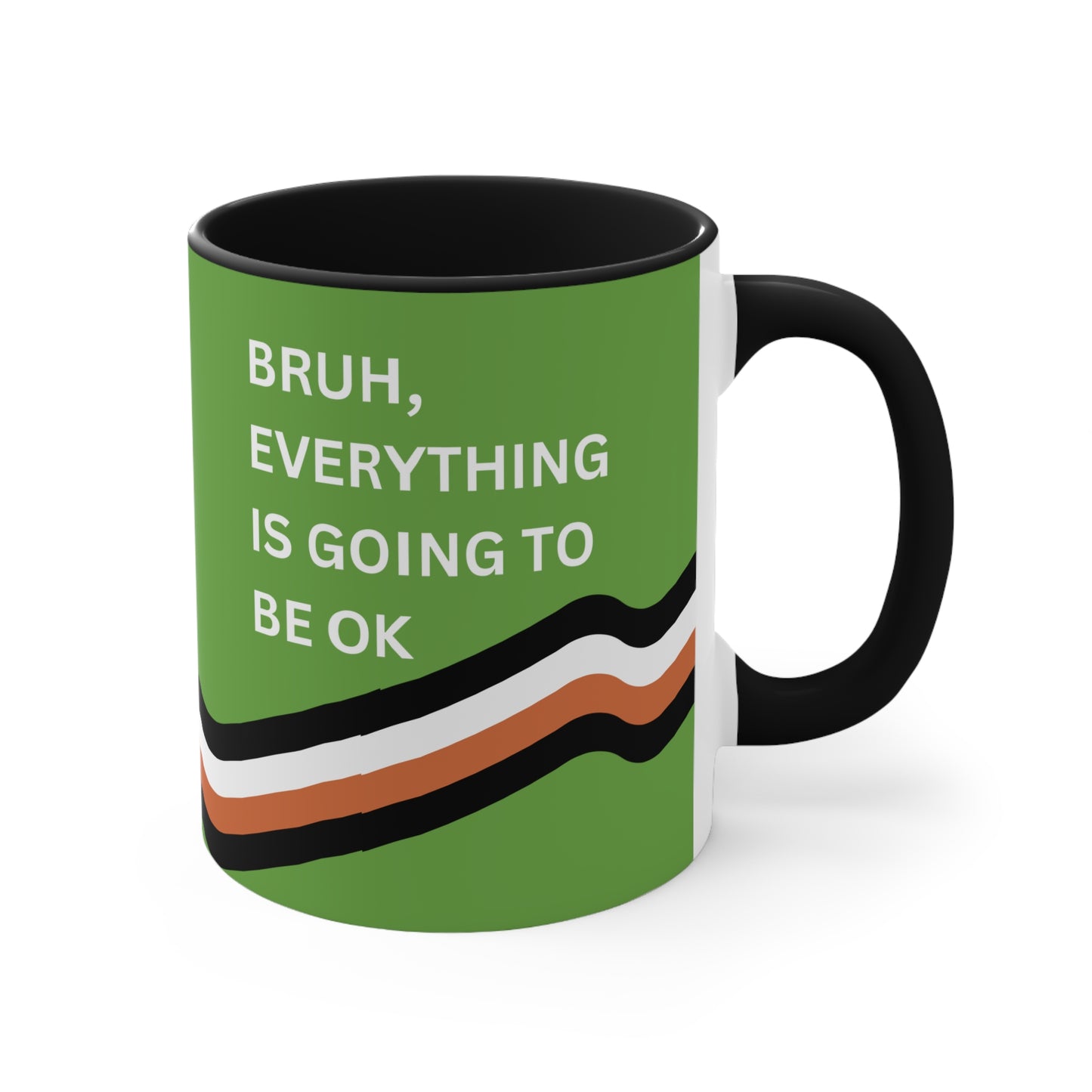 Side view of Bruh, Everything is Going to Be OK coffee mug with black interior and striped design