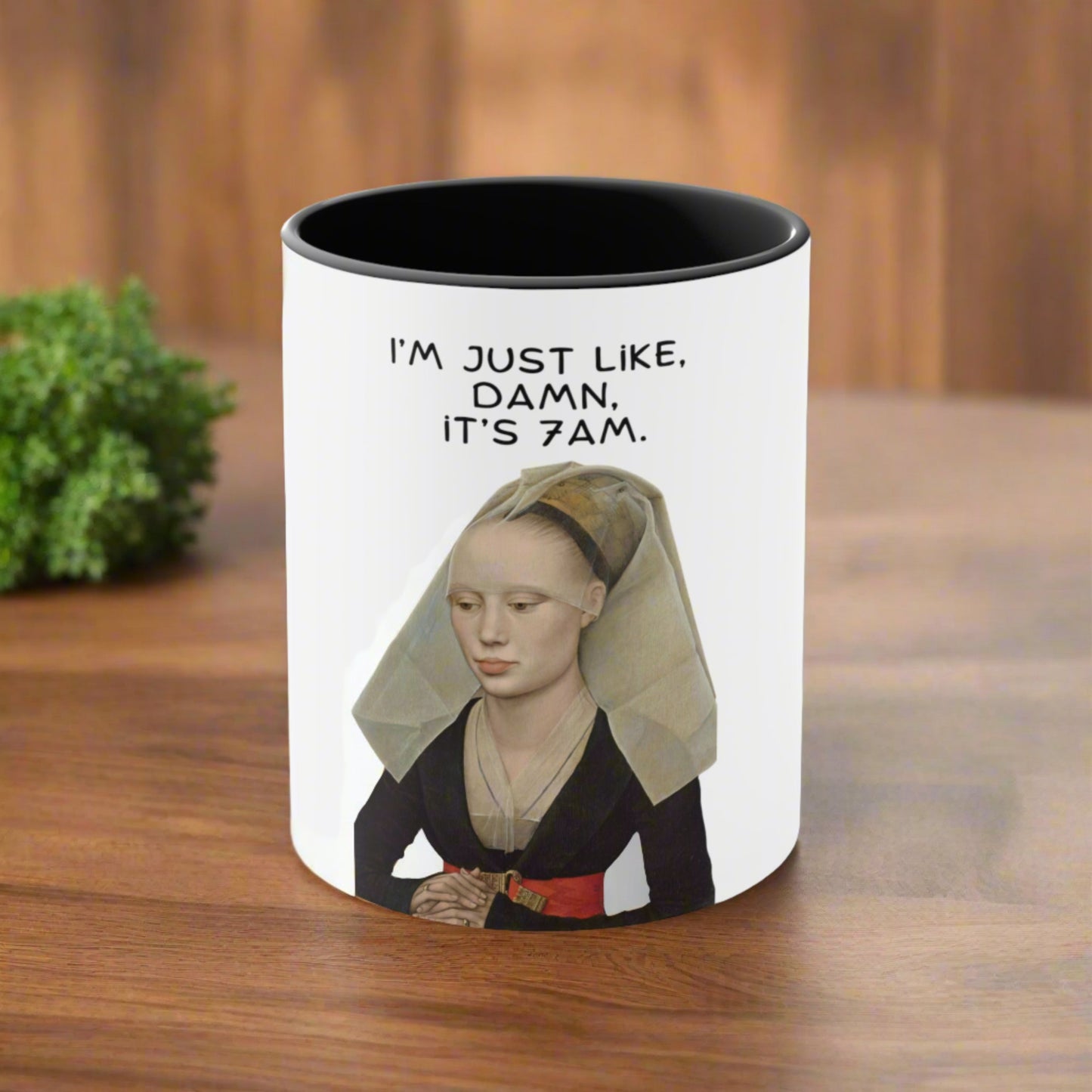 "Damn, It's 7AM" Coffee Mug