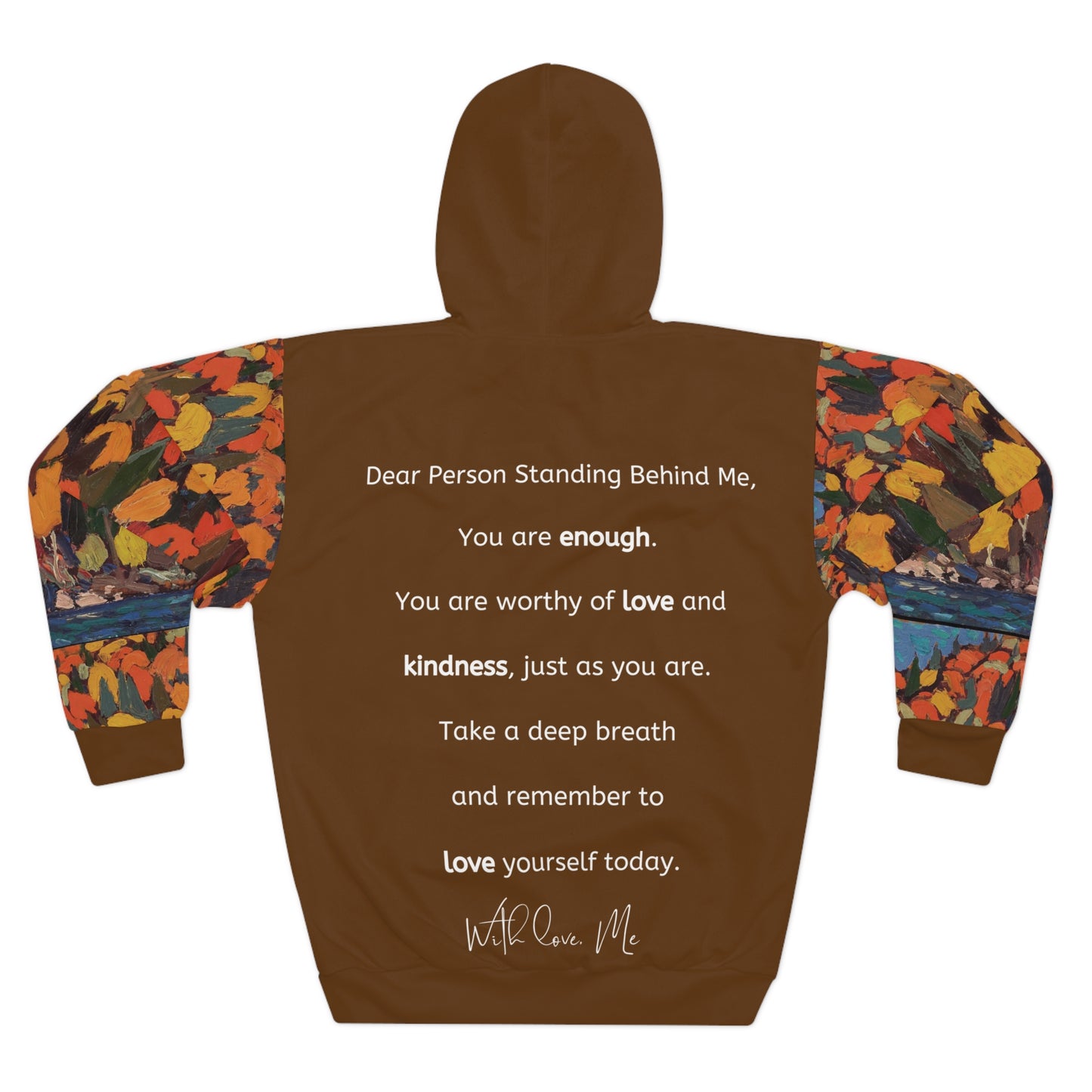 Back view of the hoodie with motivational message and colorful autumn foliage artwork by Tom Thomson.