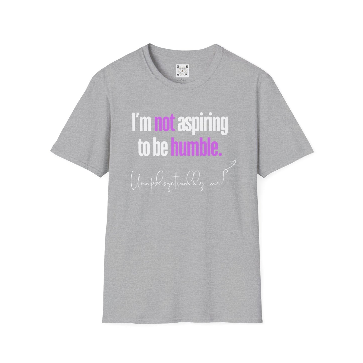Front view of a sport grey unisex t-shirt with the phrase “I’m not aspiring to be humble” in bold letters.