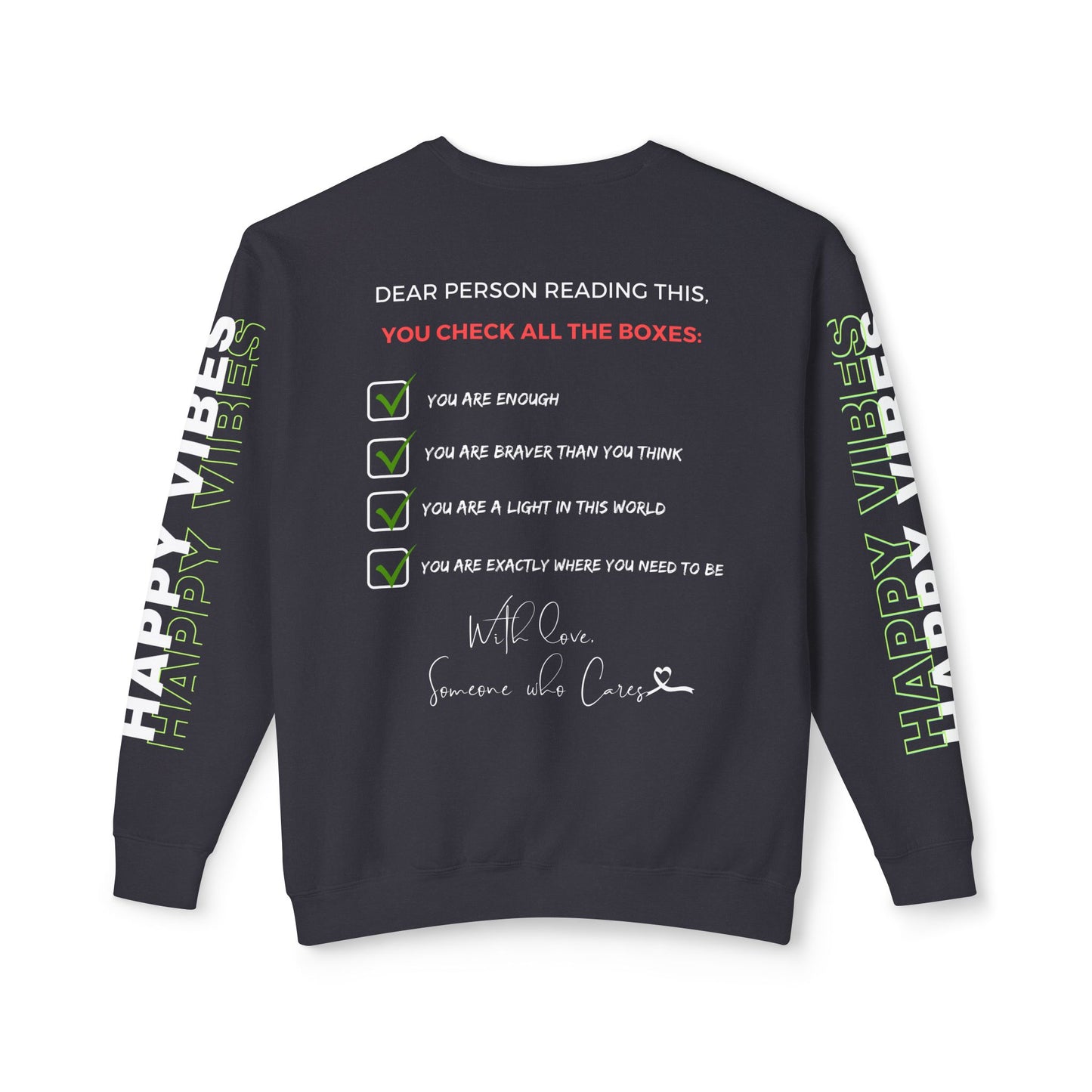 Back view of Happy Vibes Unisex Sweatshirt with "You Are Worthy" text on front and "Happy Vibes" on sleeves. Black color