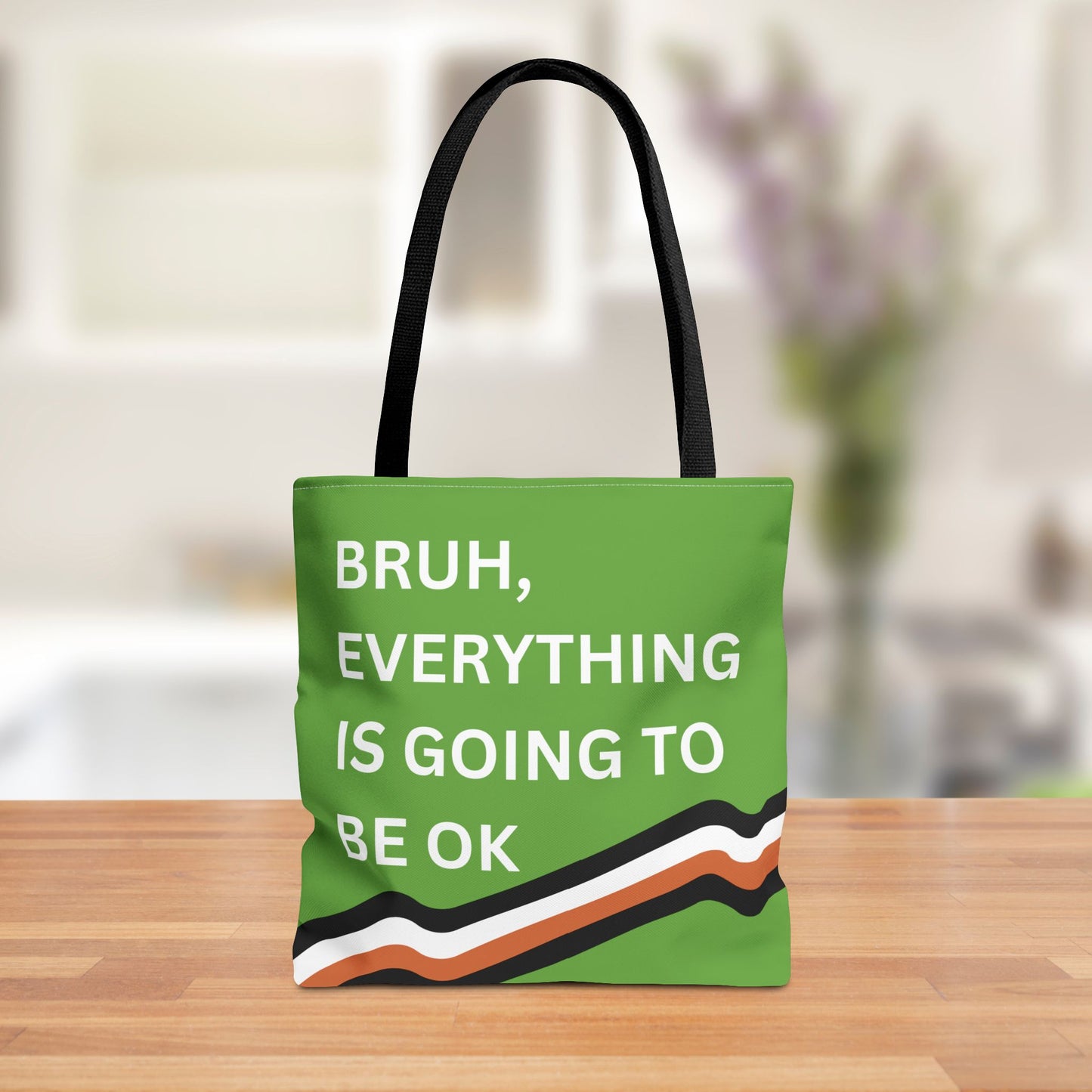 Front view of a motivational tote bag featuring the quote "Bruh, Everything is Going to Be OK" with stylish stripes in brown, white, and black.