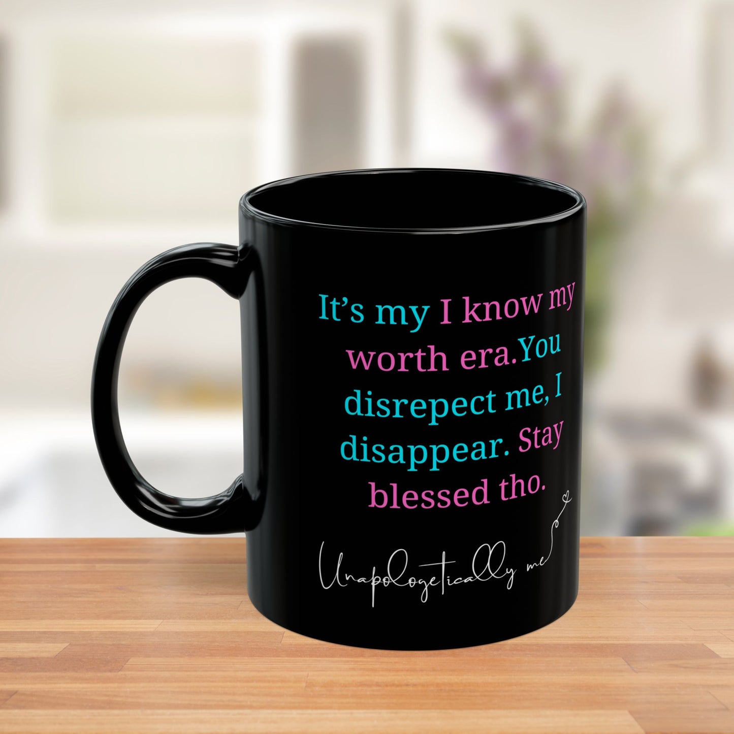"Unapologetically Me" Coffee Mug – Bunny Face & Worth Era Motivational Mug, 11oz & 15oz