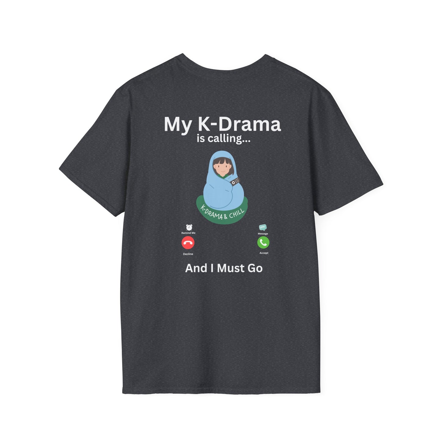 My K-Drama is Calling T-Shirt – Fun South Korean Culture Tee | S-5XL