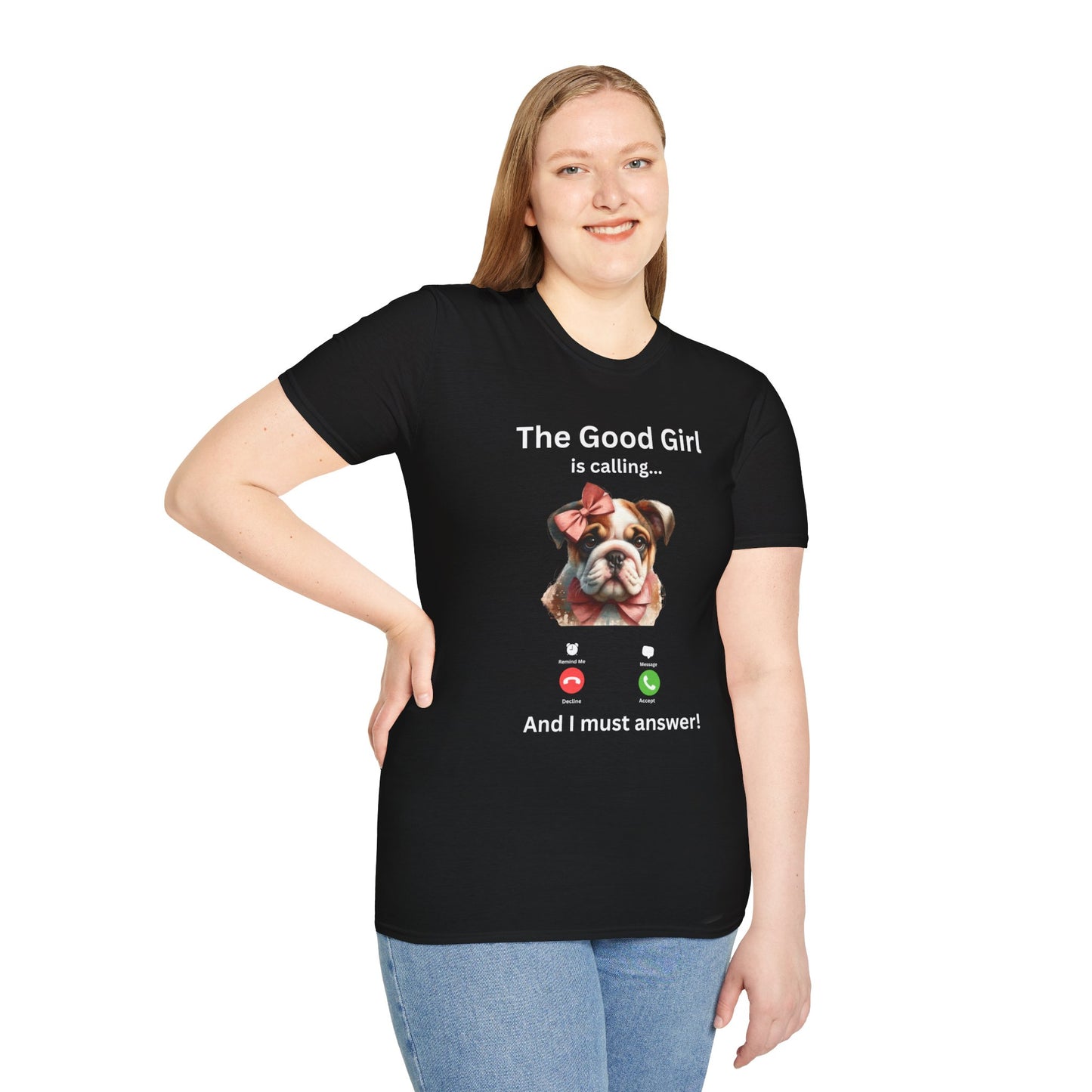 Cute dog lover T-shirt featuring bulldog and "The Good Girl is calling" message