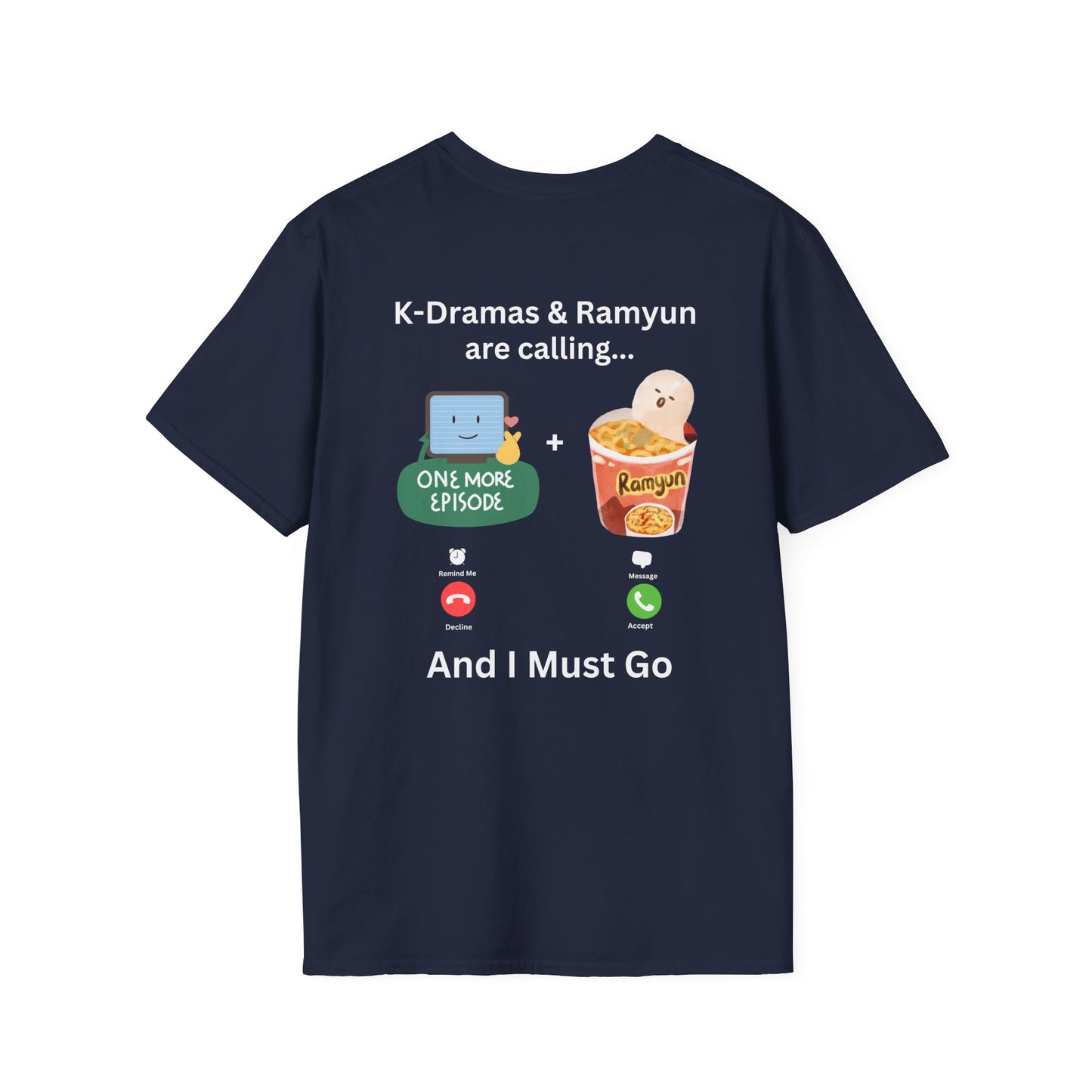 K-Dramas and Ramyun are Calling T-Shirt – Fun South Korean Culture Tee | S-5XL