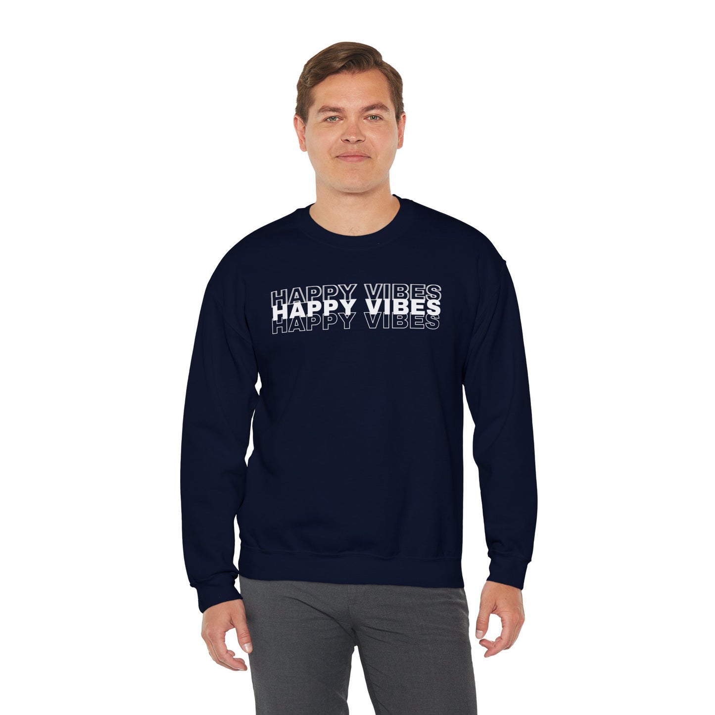 Happy Vibes Sweatshirt - Unisex Cozy Motivational Crewneck