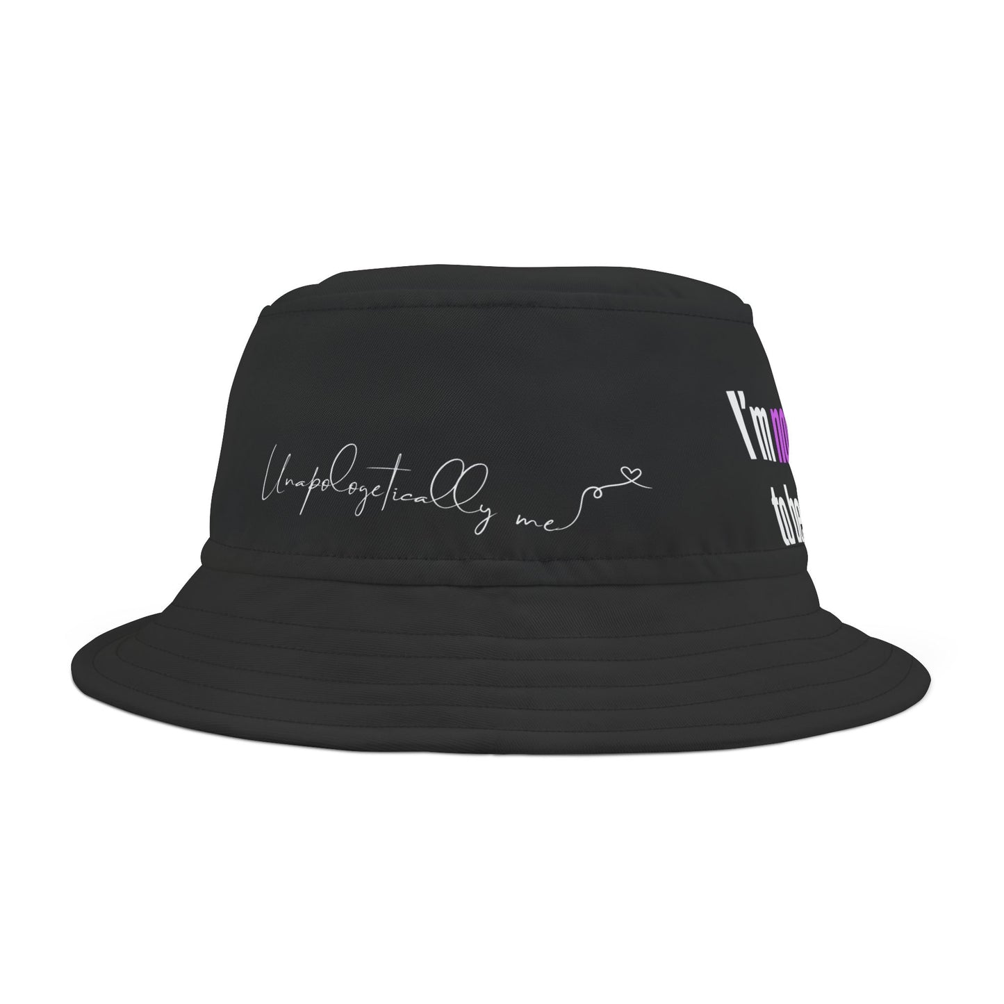 Side view of the black bucket hat with the phrase “Unapologetically me” printed in bold.