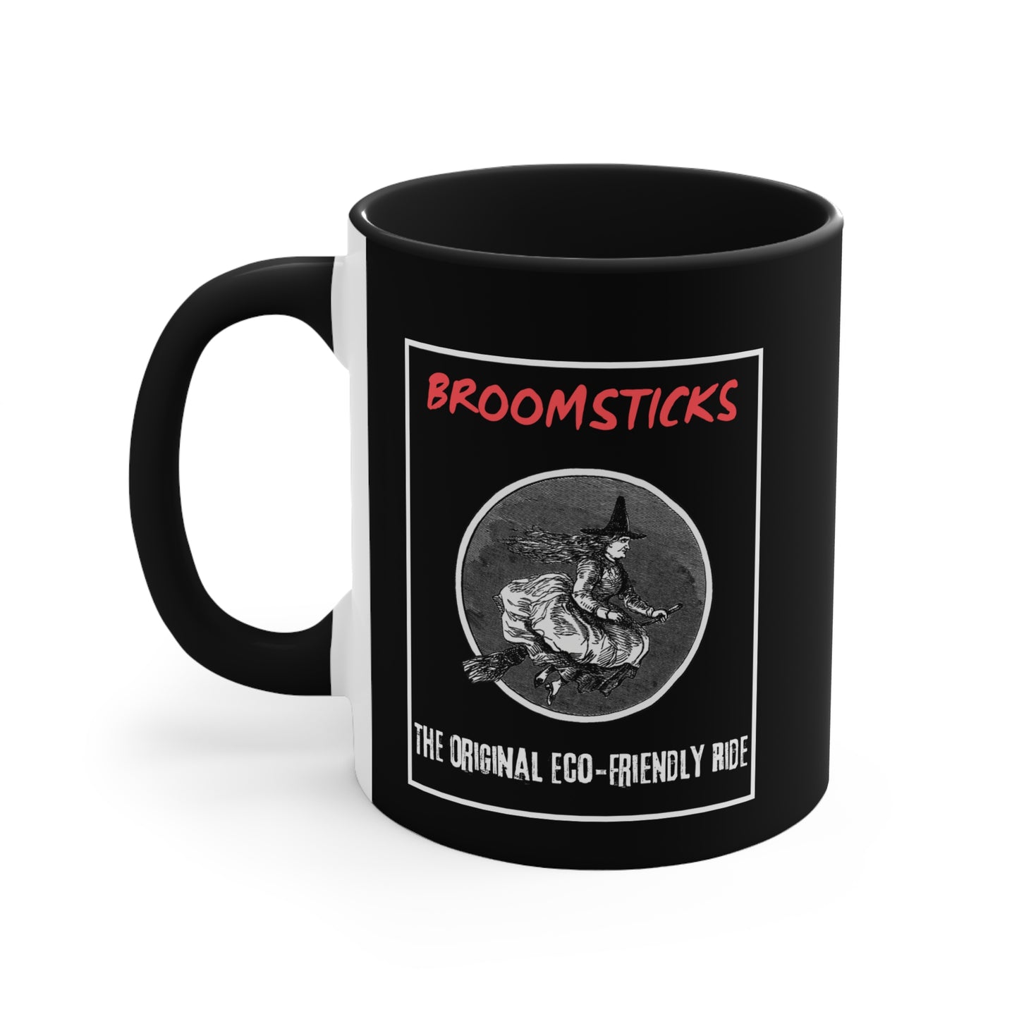 "Broomsticks: The Original Eco-Friendly Ride" Coffee Mug - Black Background