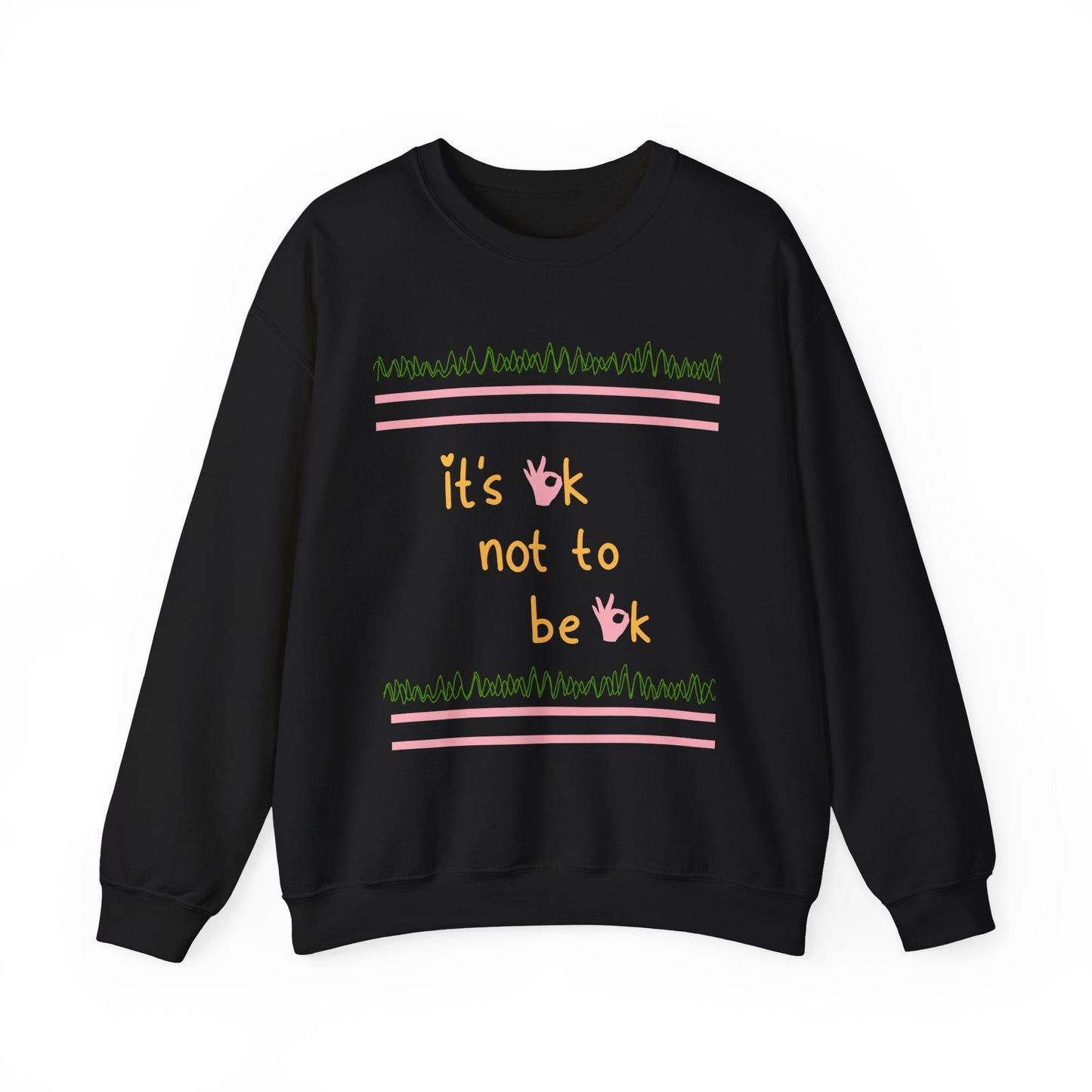 Front view of 'It’s OK Not To Be OK' crewneck sweatshirt in Heather Sport Dark Navy, displaying motivational message on the front.
