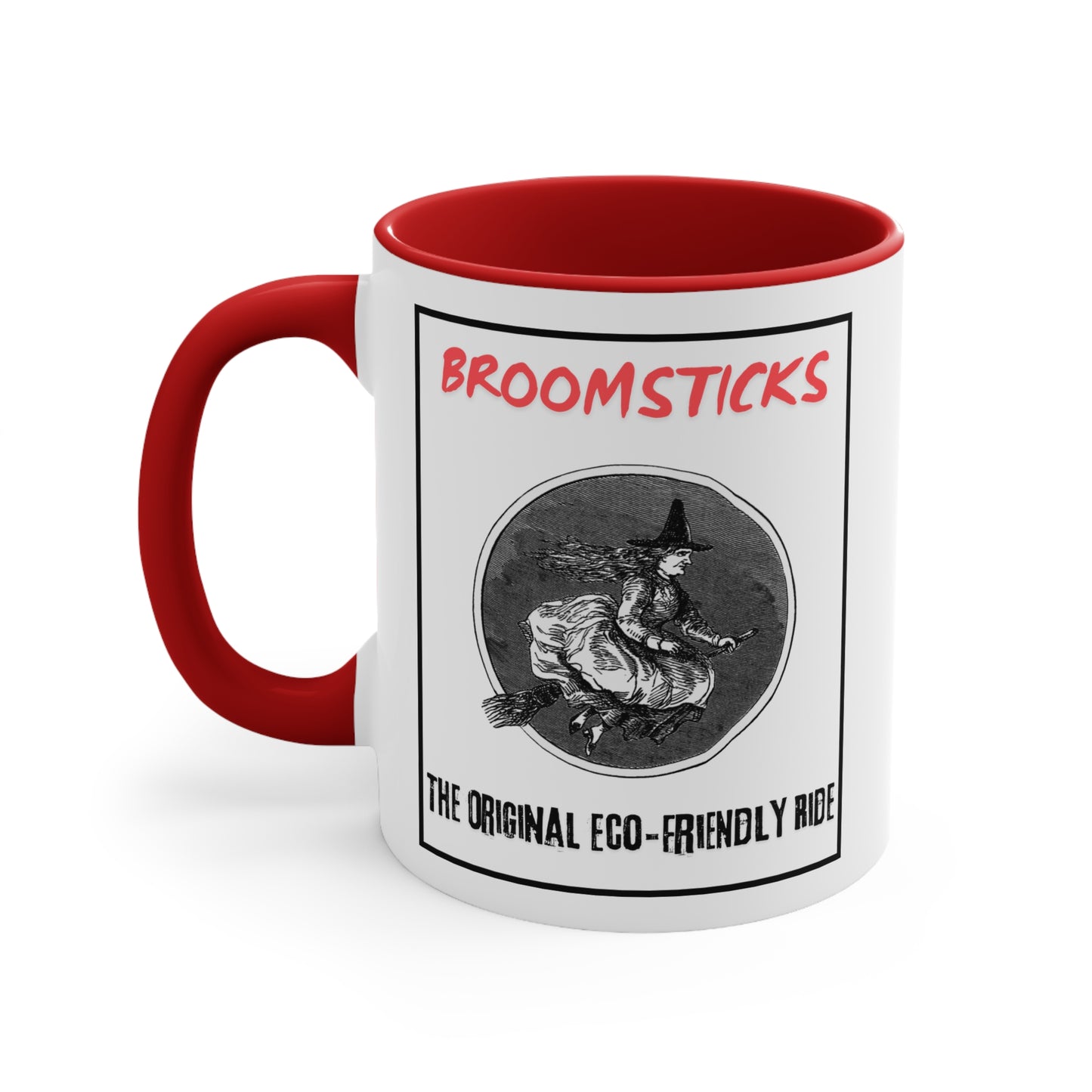 Red Interior: Side view of a white mug with red handle and interior, depicting a whimsical witch design and humorous eco-friendly message.