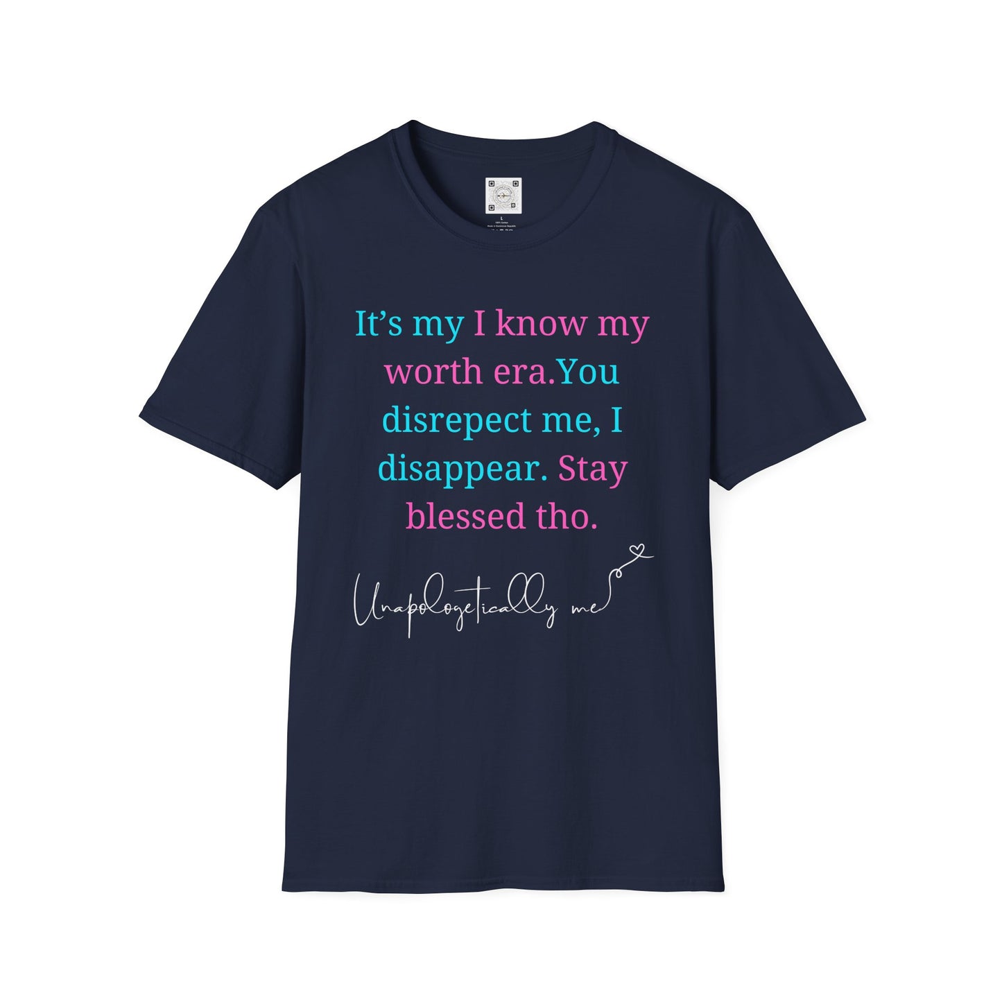"Unapologetically Me" Motivational T-Shirt - Know Your Worth Era Statement Tee - Available in Black, Grey, Navy
