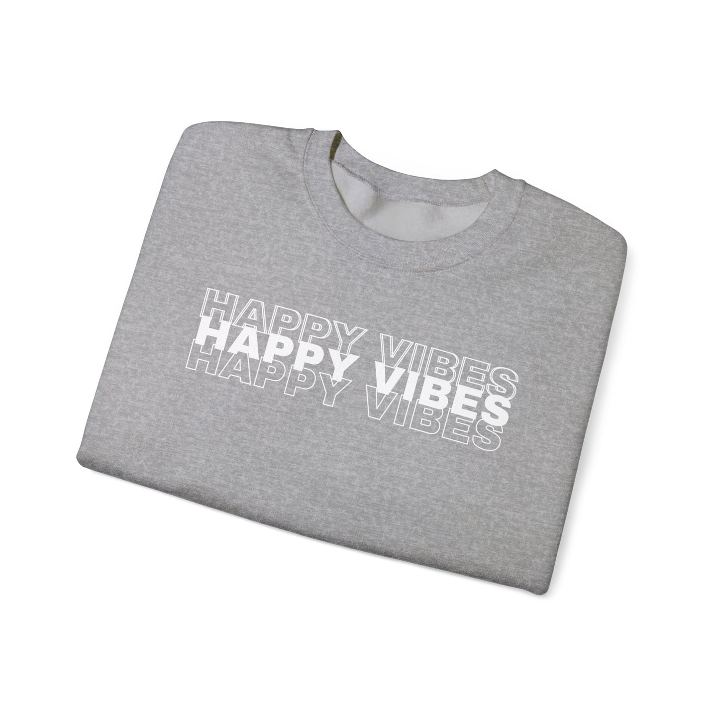 Happy Vibes Sweatshirt - Unisex Cozy Motivational Crewneck