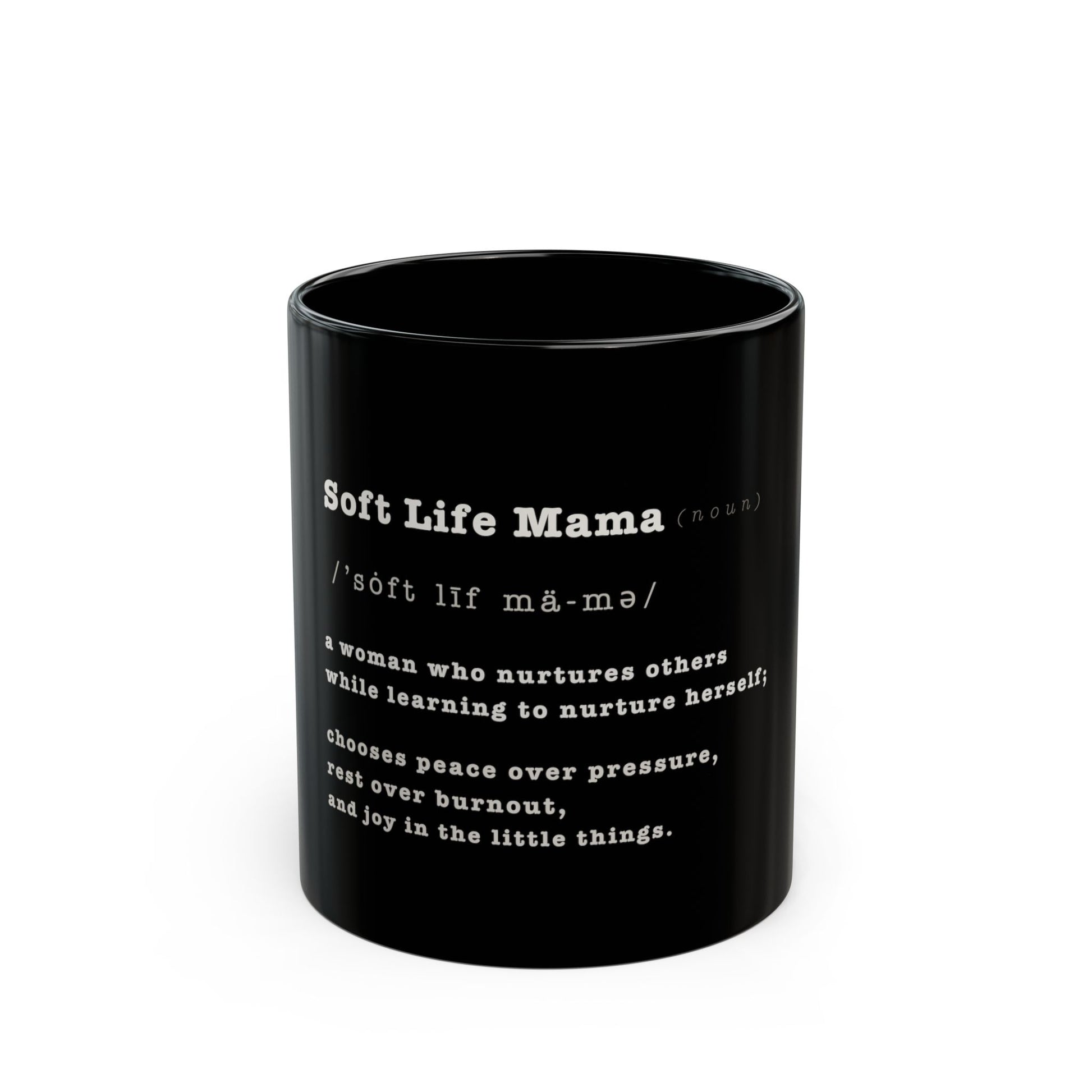 Black mug with 'Soft Life Mama' definition text on a white background