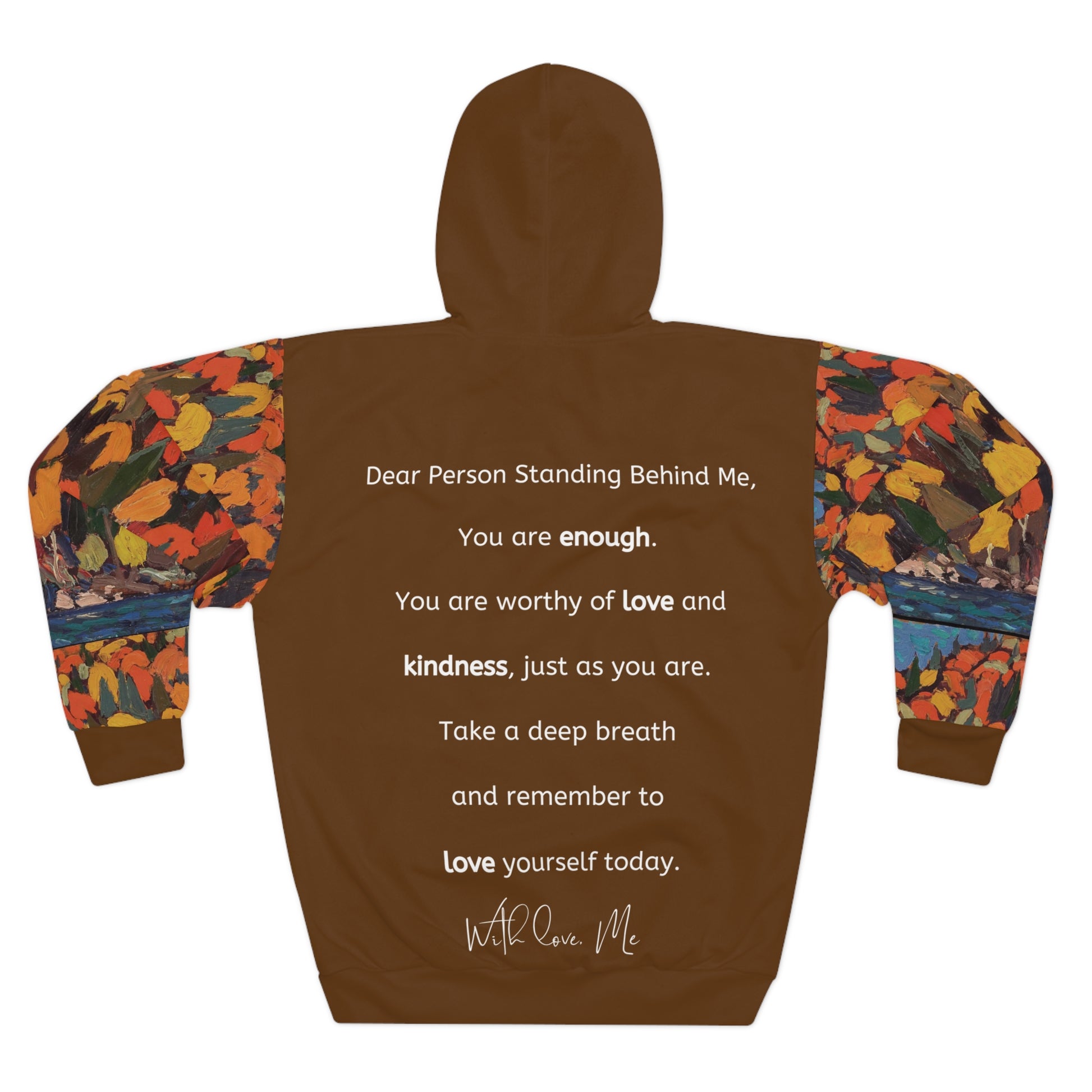 Back view of the hoodie with motivational message and colorful autumn foliage artwork by Tom Thomson.
