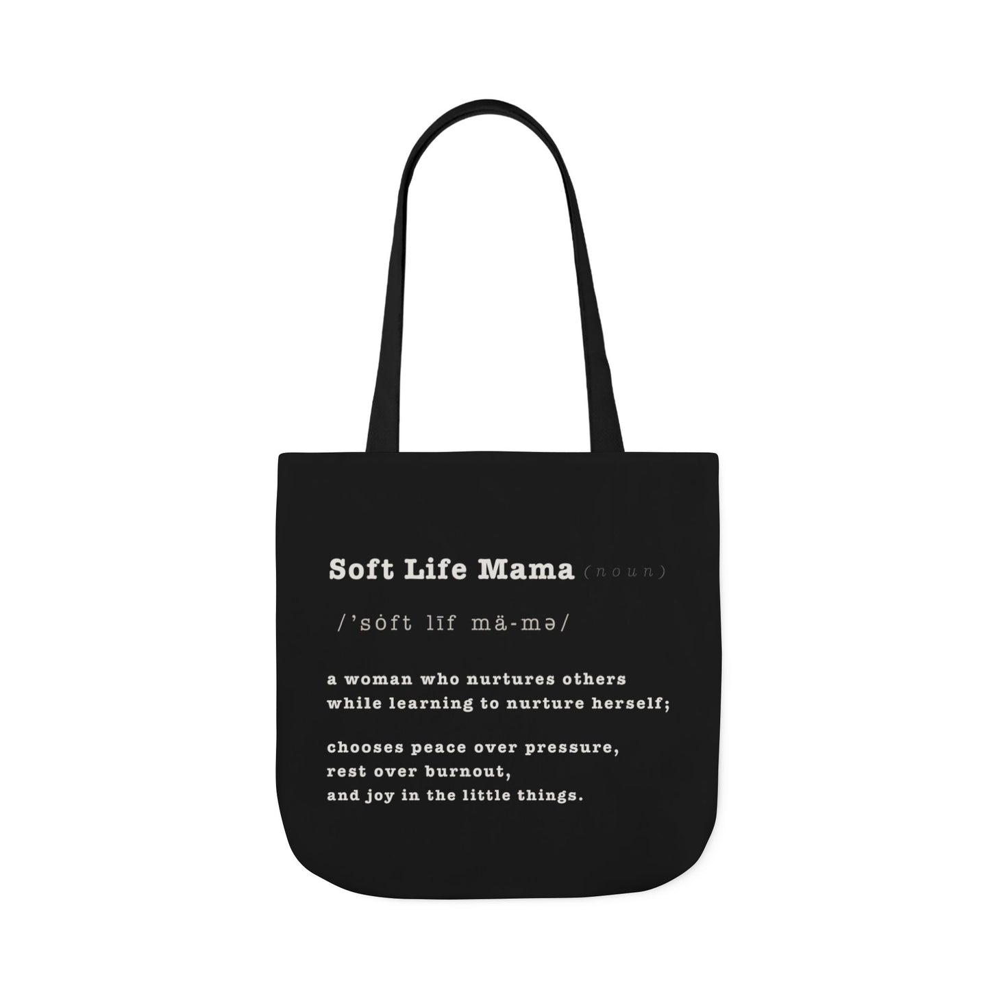 Black tote bag with 'Soft Life Mama' text on a white background