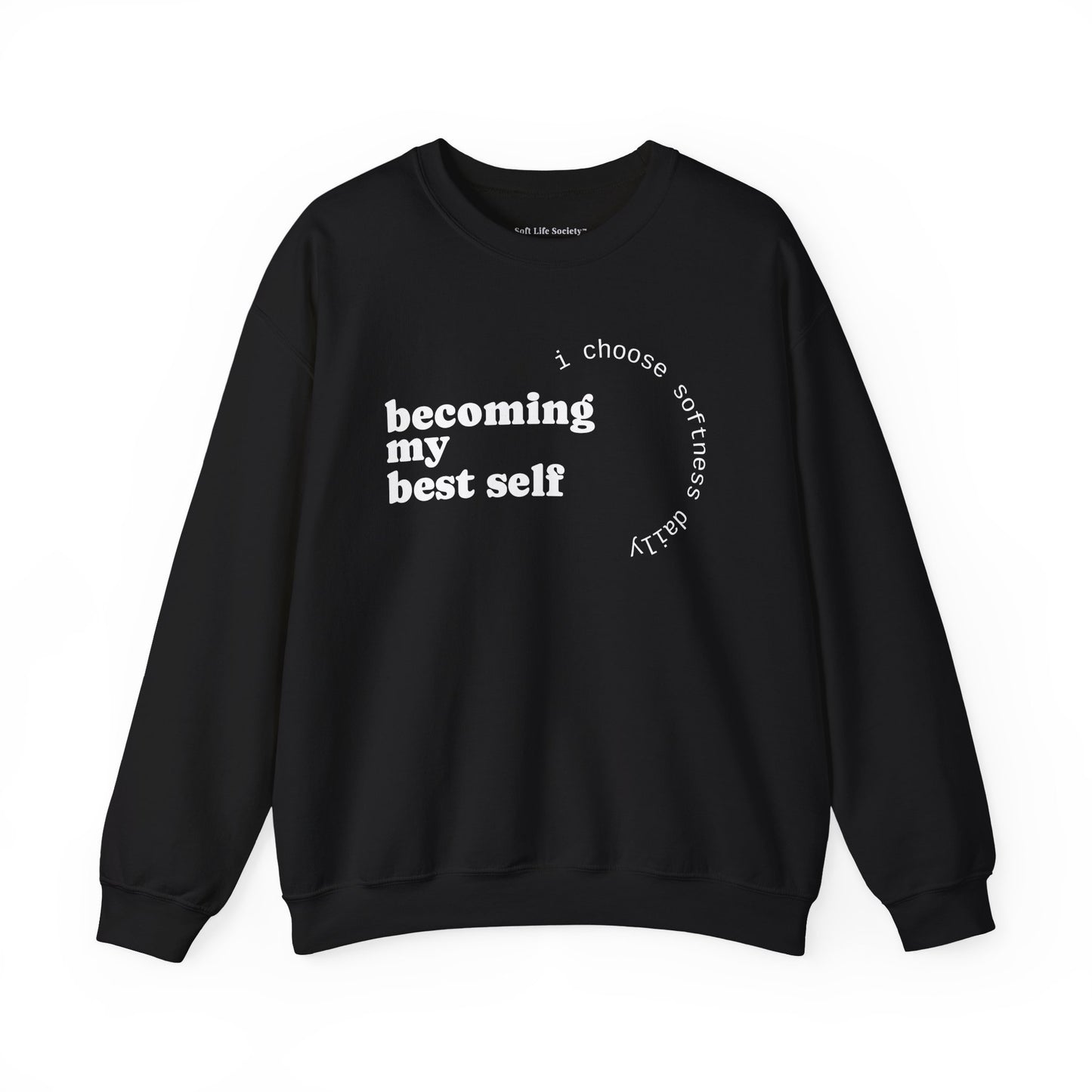 Soft Life Society™ – ‘Becoming My Best Self’ Cozy Affirmation Sweatshirt