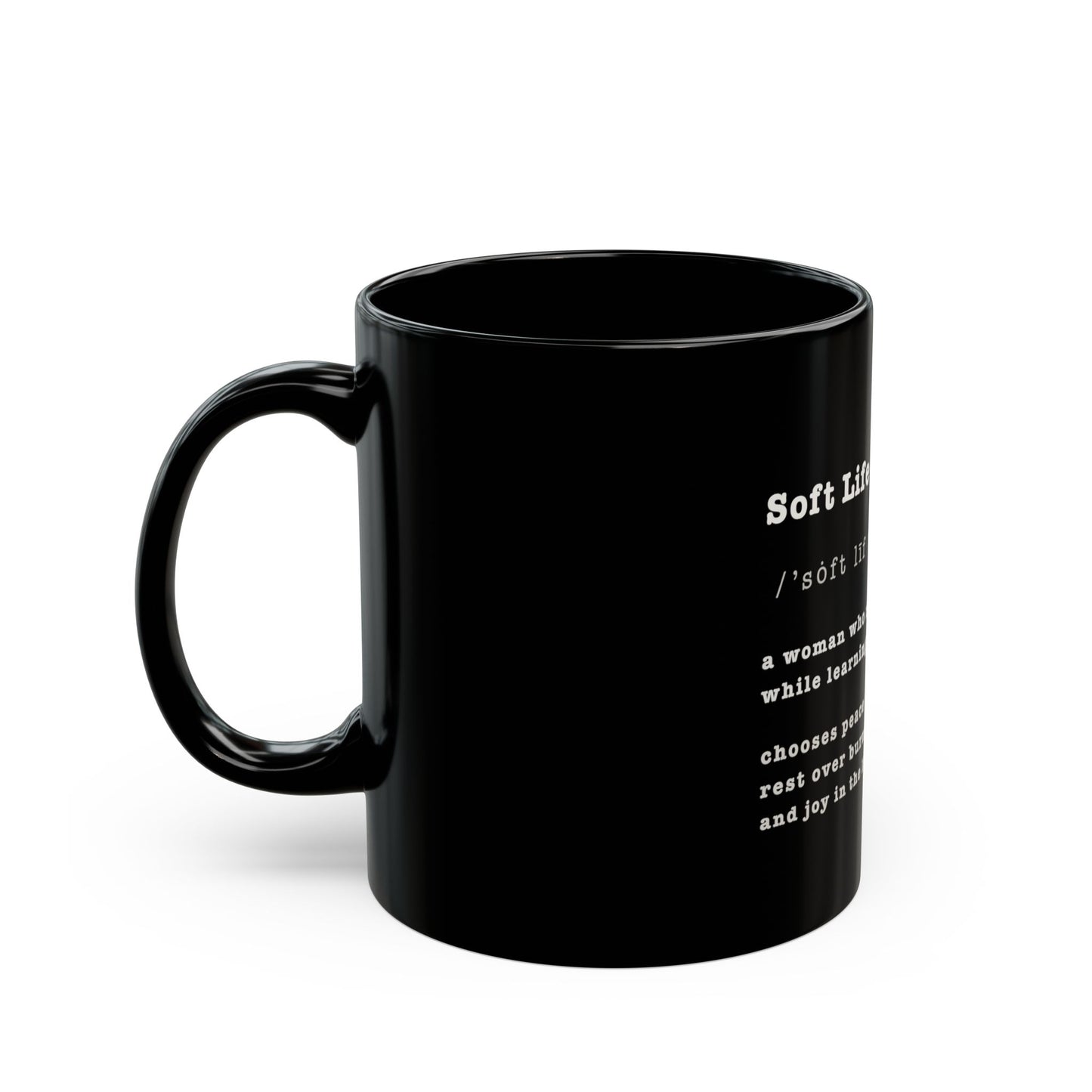 Black mug with a 'Soft Life Mama" definition on a white background