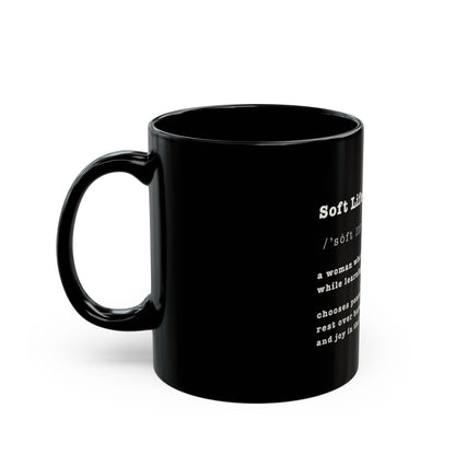 Black mug with a 'Soft Life Mama" definition on a white background