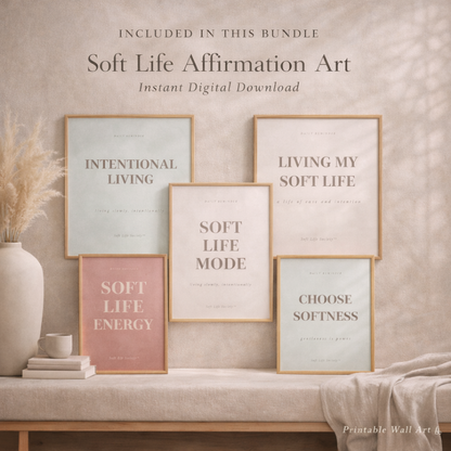 Framed prints with soft life affirmation text on a neutral wall.