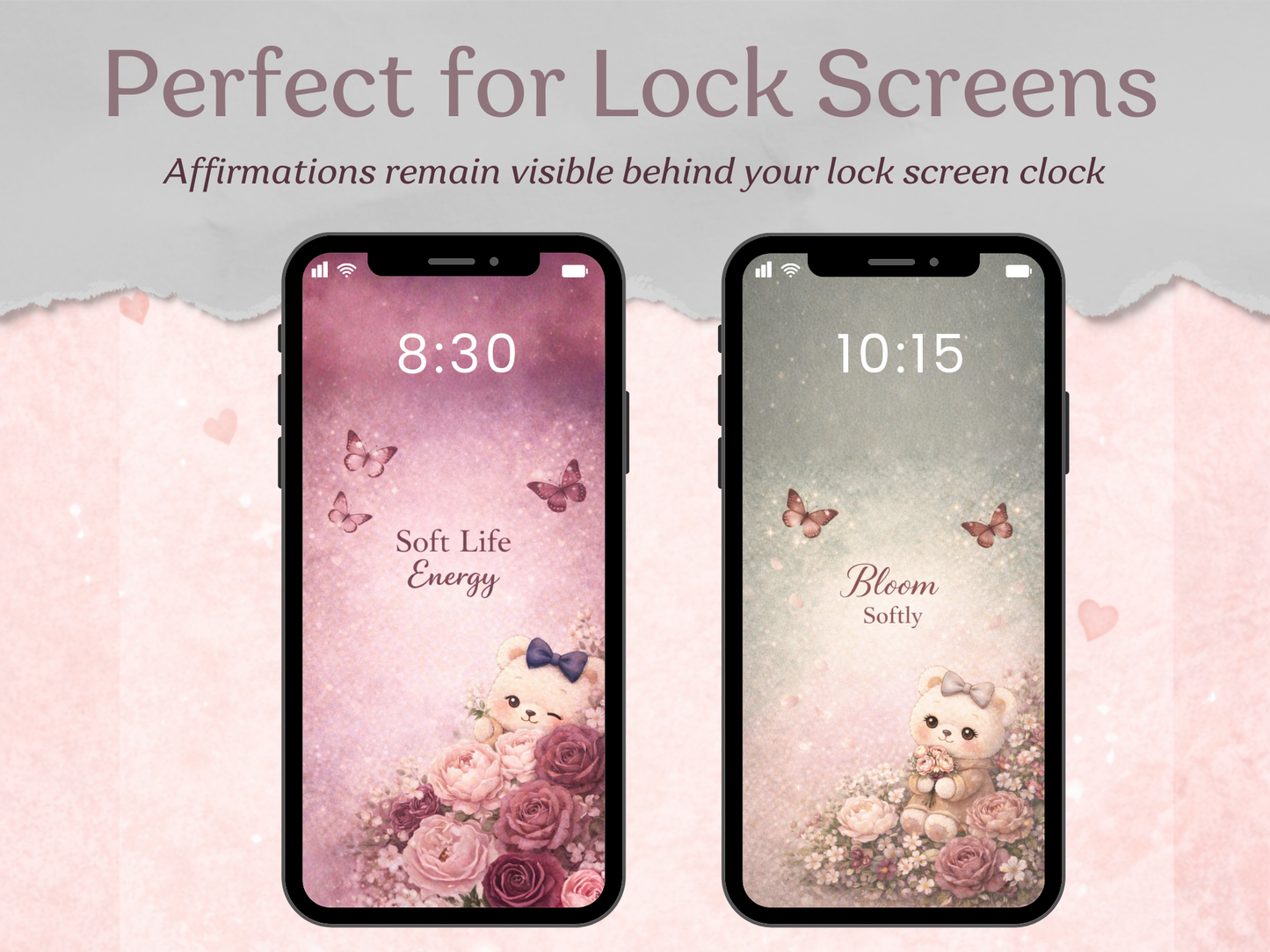 Two smartphone screens displaying lock screen wallpapers with cute designs and text.