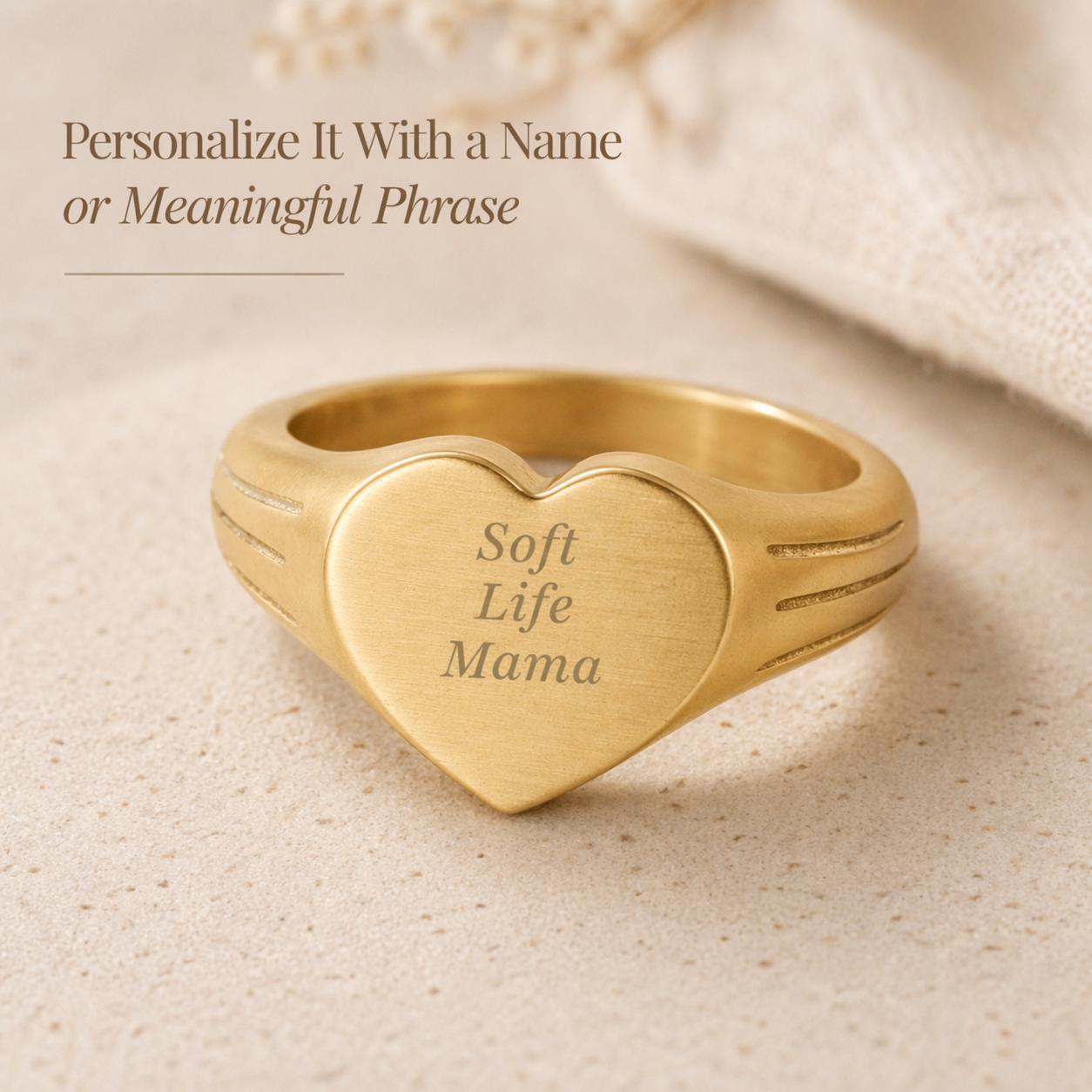 Personalize It infographic image featuring 'Soft Life Mama' signet gold ring.