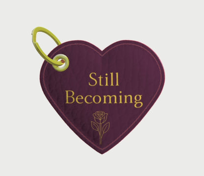 Still Becoming Keychain | Leather Heart Charm (Wine)