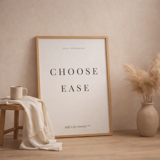 Choose Ease Printable art work by Soft Life Society. 