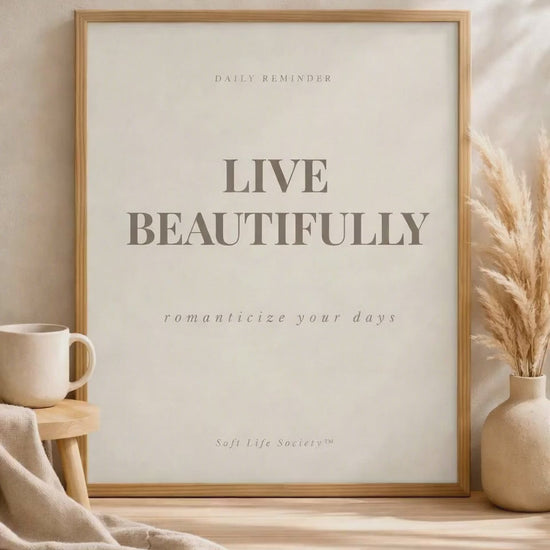 Live Beautifully art affirmation poster print 