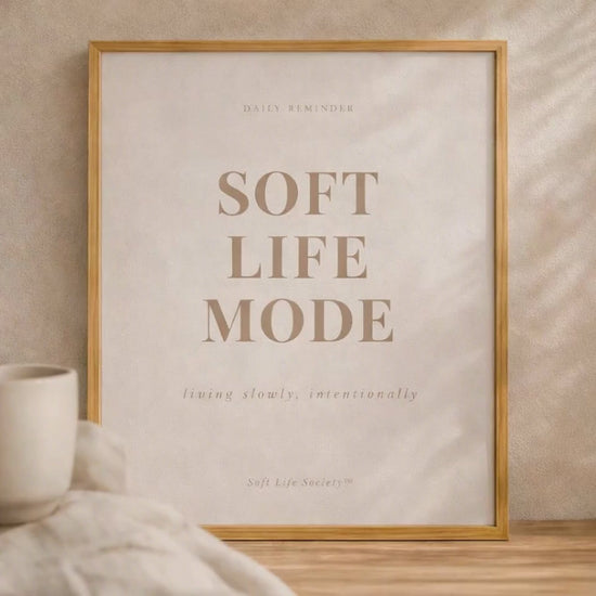 framed poster with Soft Life Mode affirmation promo video