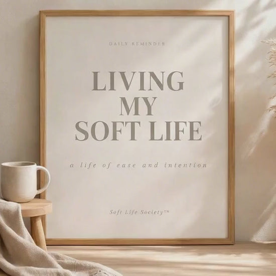 Living my soft life framed affirmation poster video 
