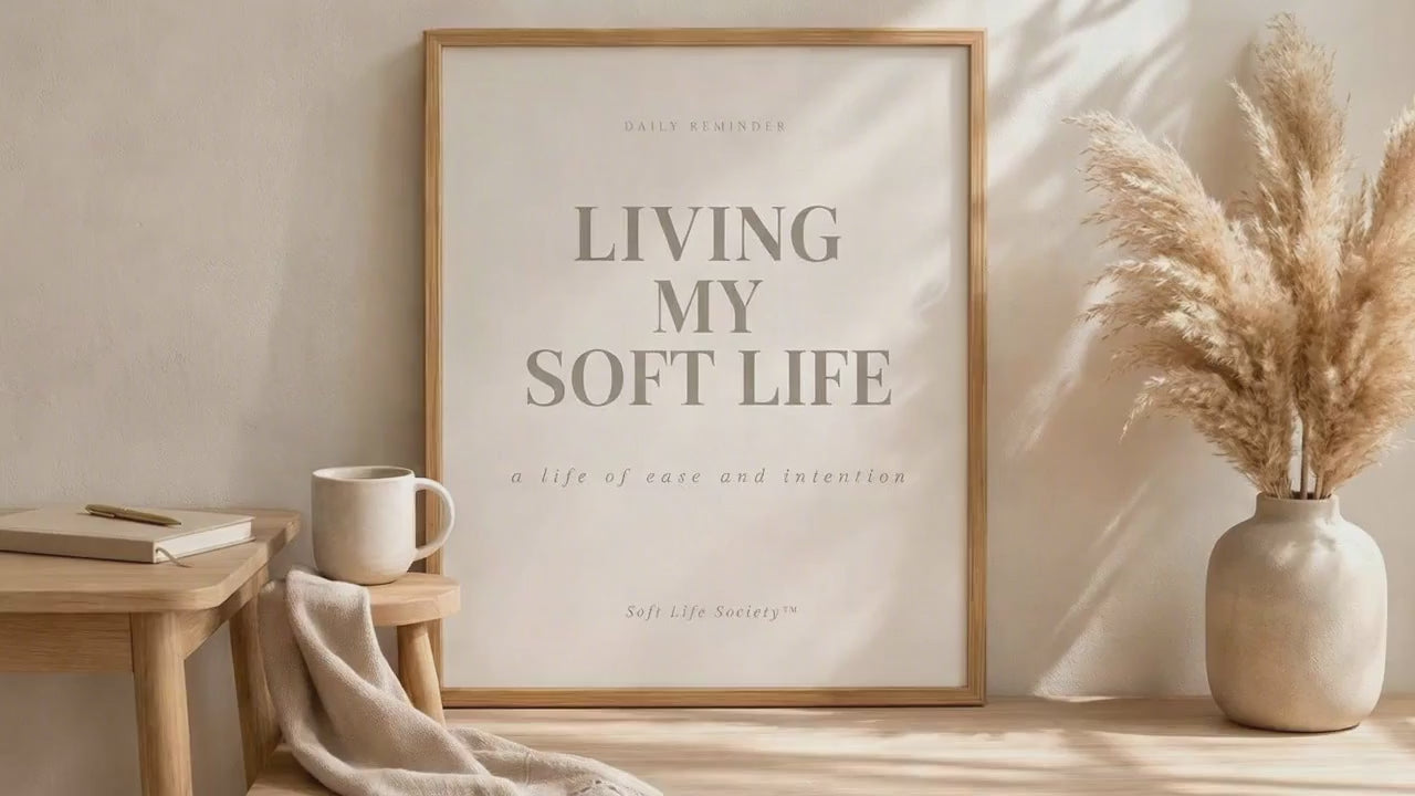 Living my soft life framed affirmation poster video 